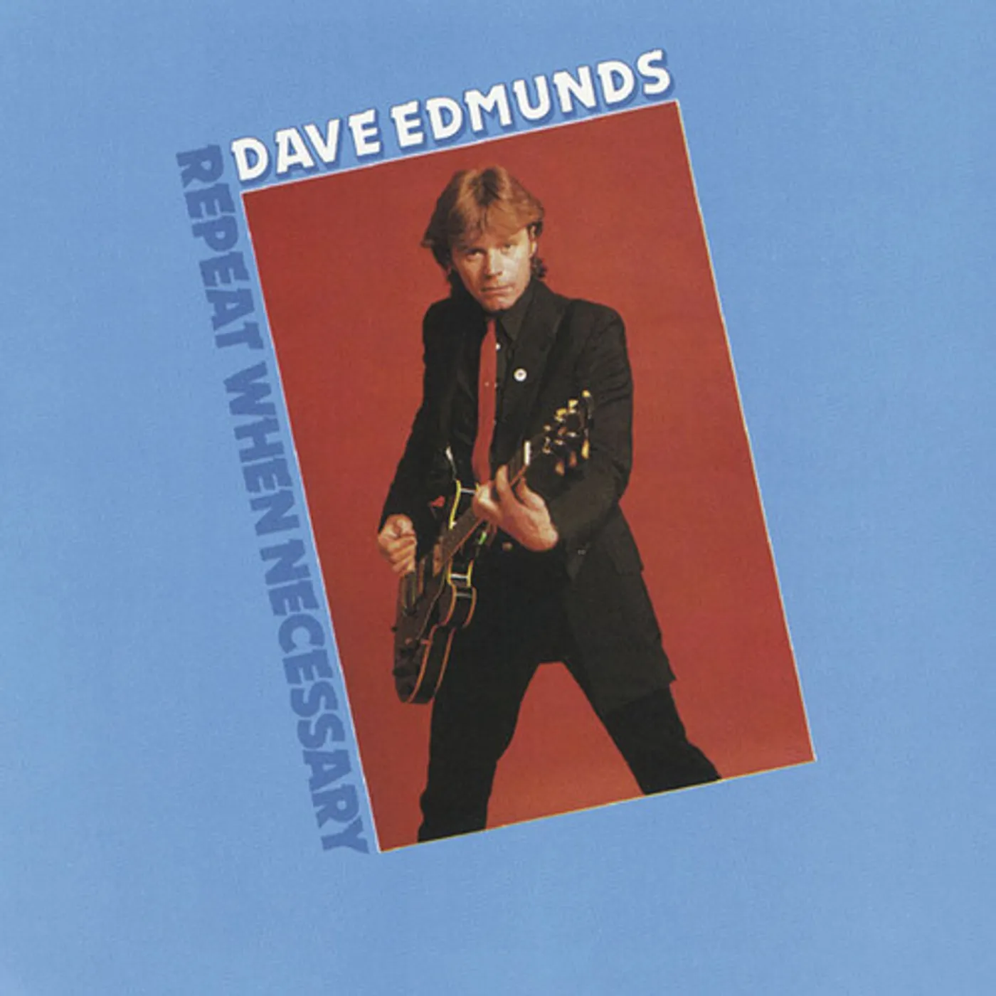 Dave Edmunds REPEAT WHEN NECESSARY CD