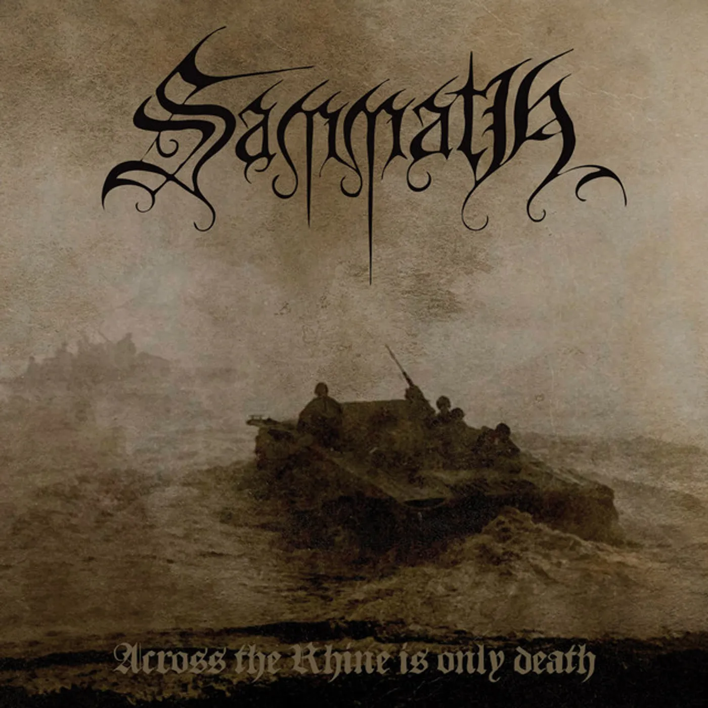 Sammath ACROSS THE RHINE IS ONLY DEATH CD