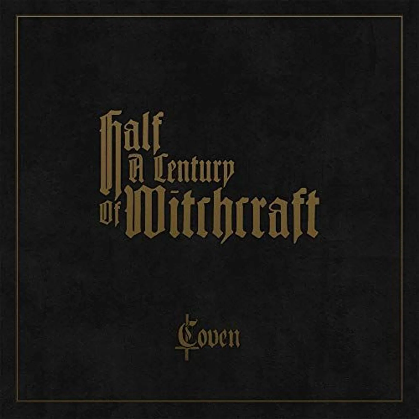 Coven HALF A CENTURY OF WITCHCRAFT Vinyl Record