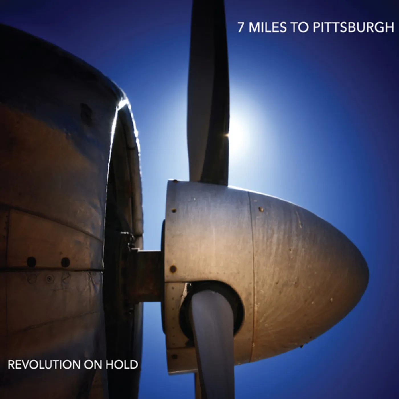 7 Miles To Pittsburgh Revolution on Hold Vinyl Record