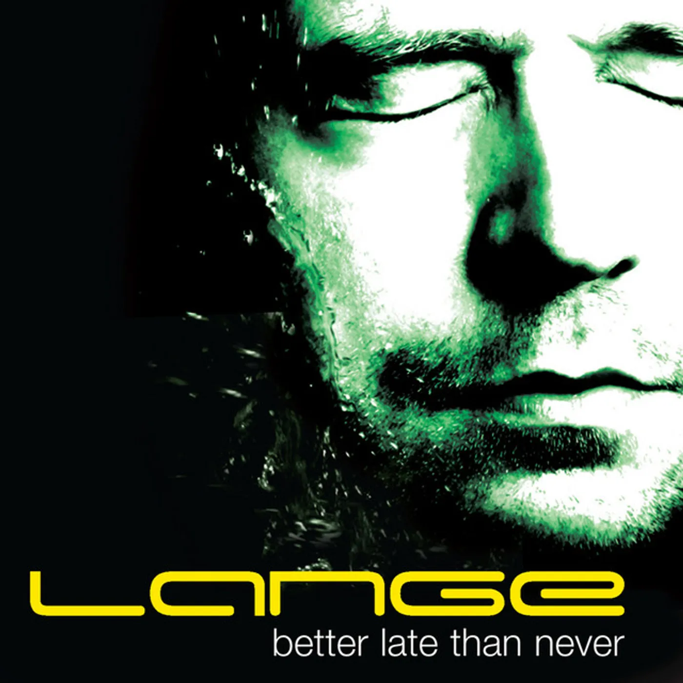 Lange BETTER LATE THAN NEVER (REMASTERED) CD