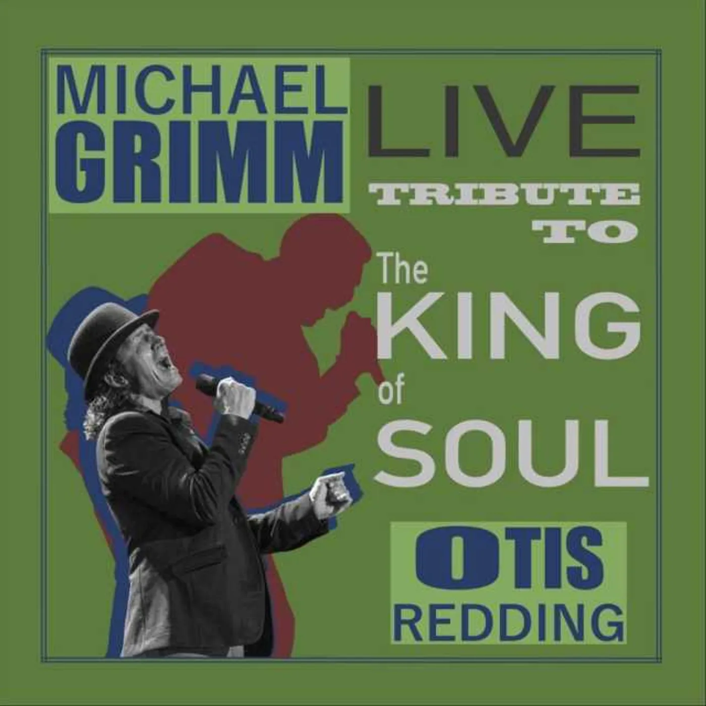 Michael Grimm LIVE TRIBUTE TO OTIS REDDING CD