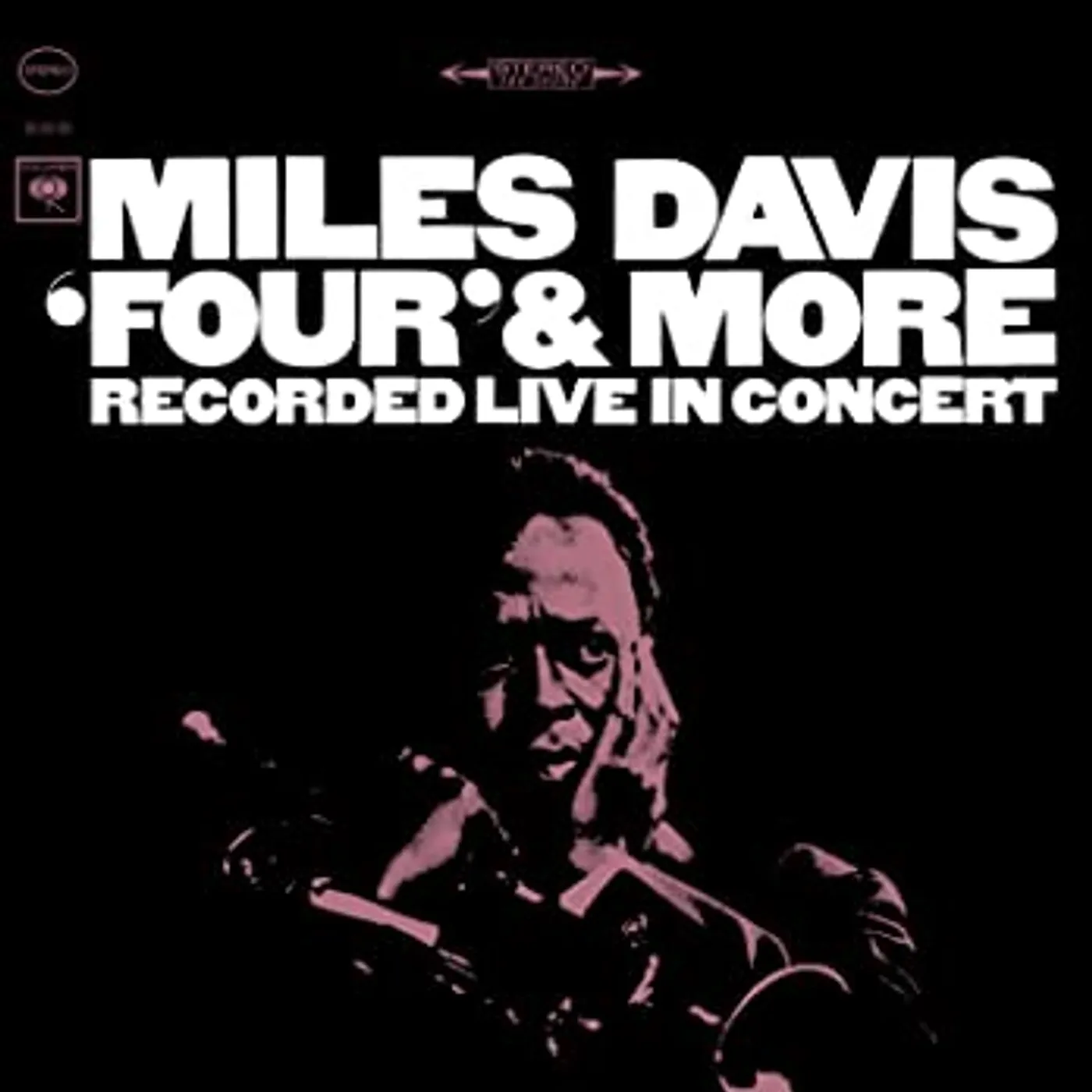 Miles Davis FOUR & MORE: RECORDED LIVE IN CONCERT Vinyl Record