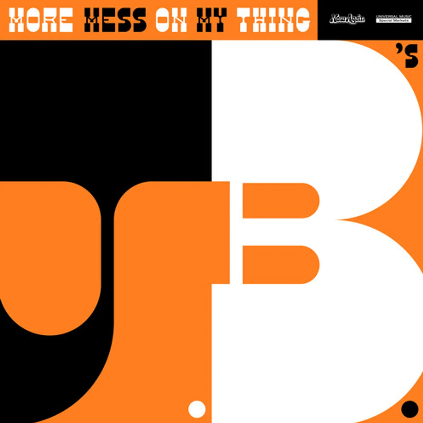 The J.B.'s More Mess On My Thing Vinyl Record