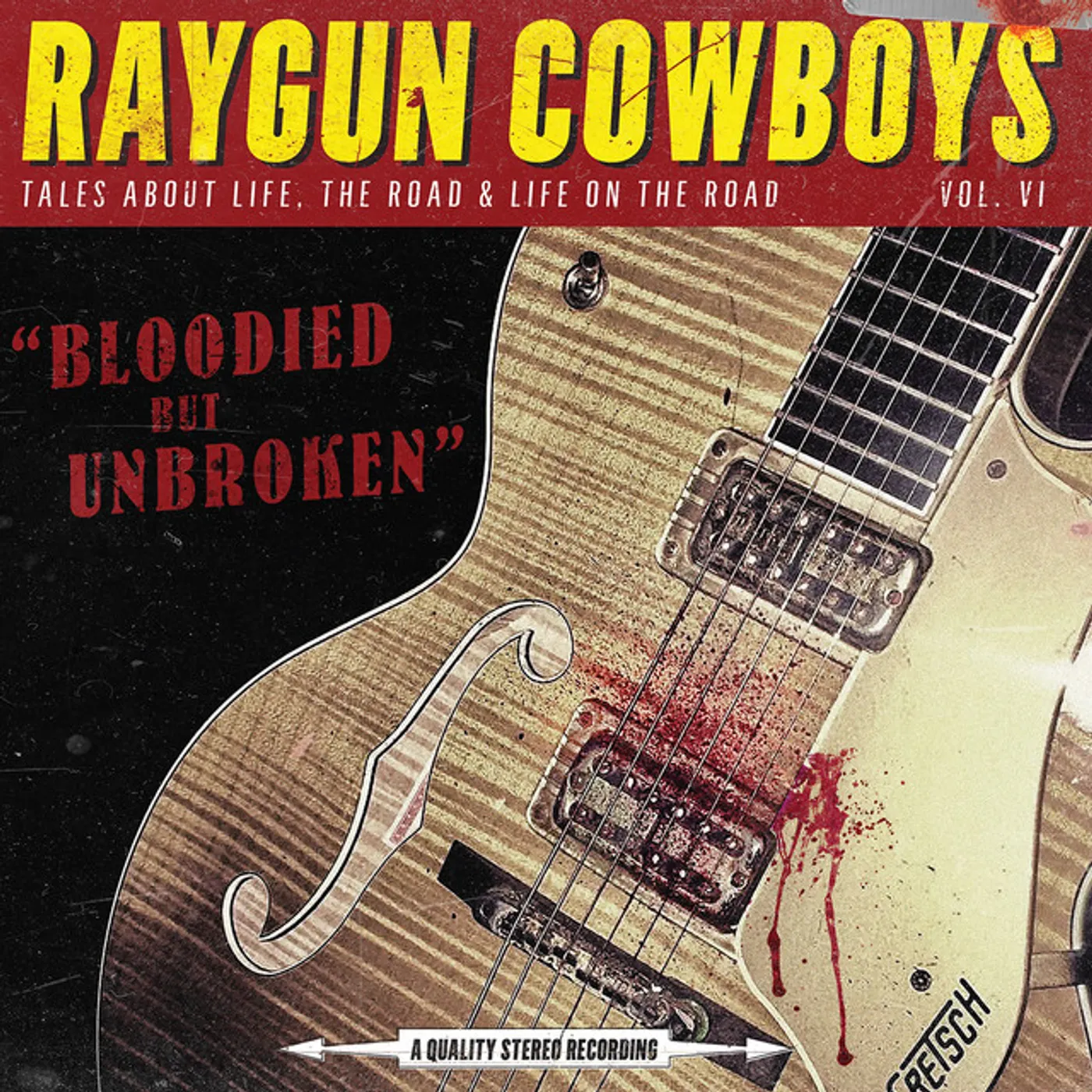 Raygun Cowboys BLOODIED BUT UNBROKEN CD