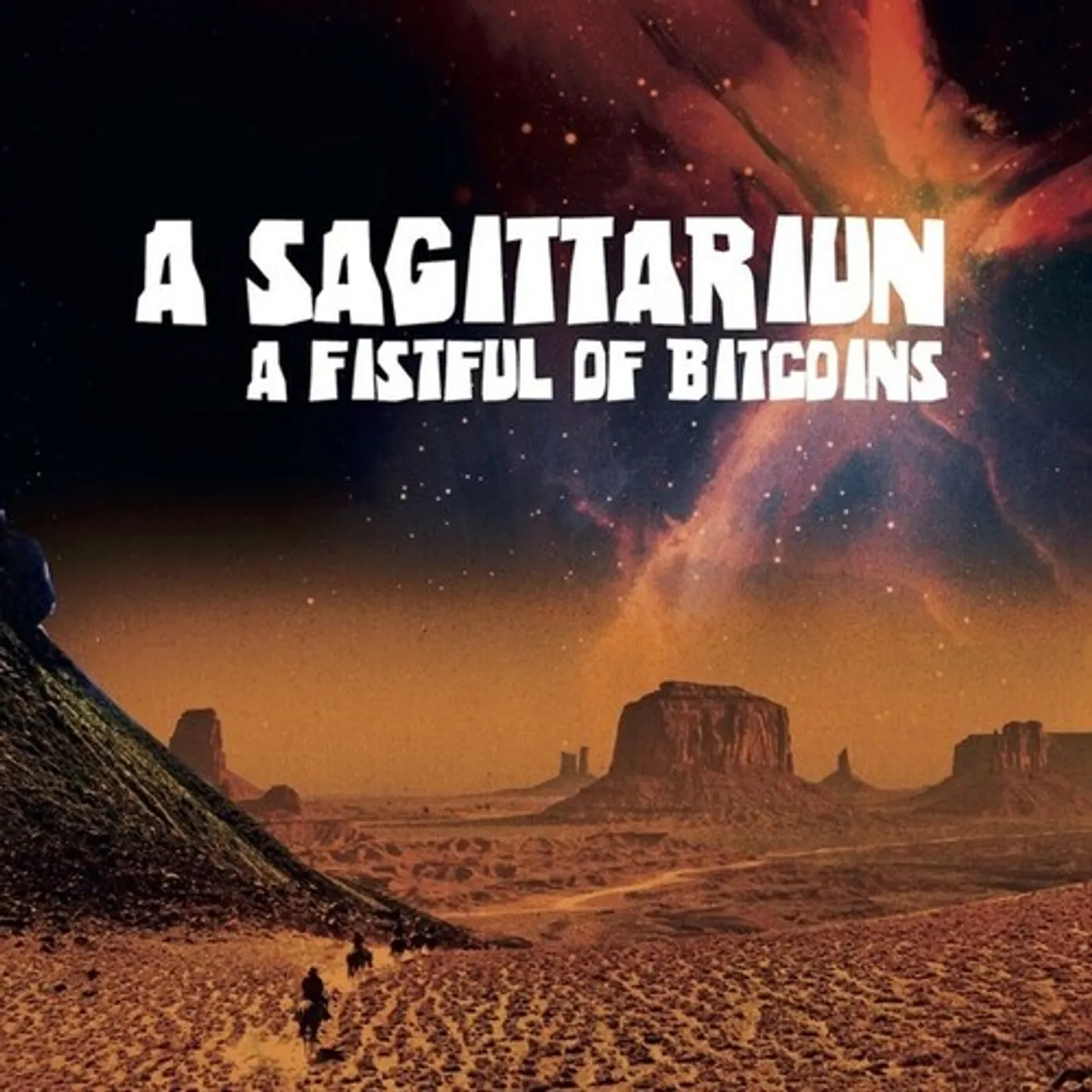 A Sagittariun FISTFUL OF BITCOINS Vinyl Record