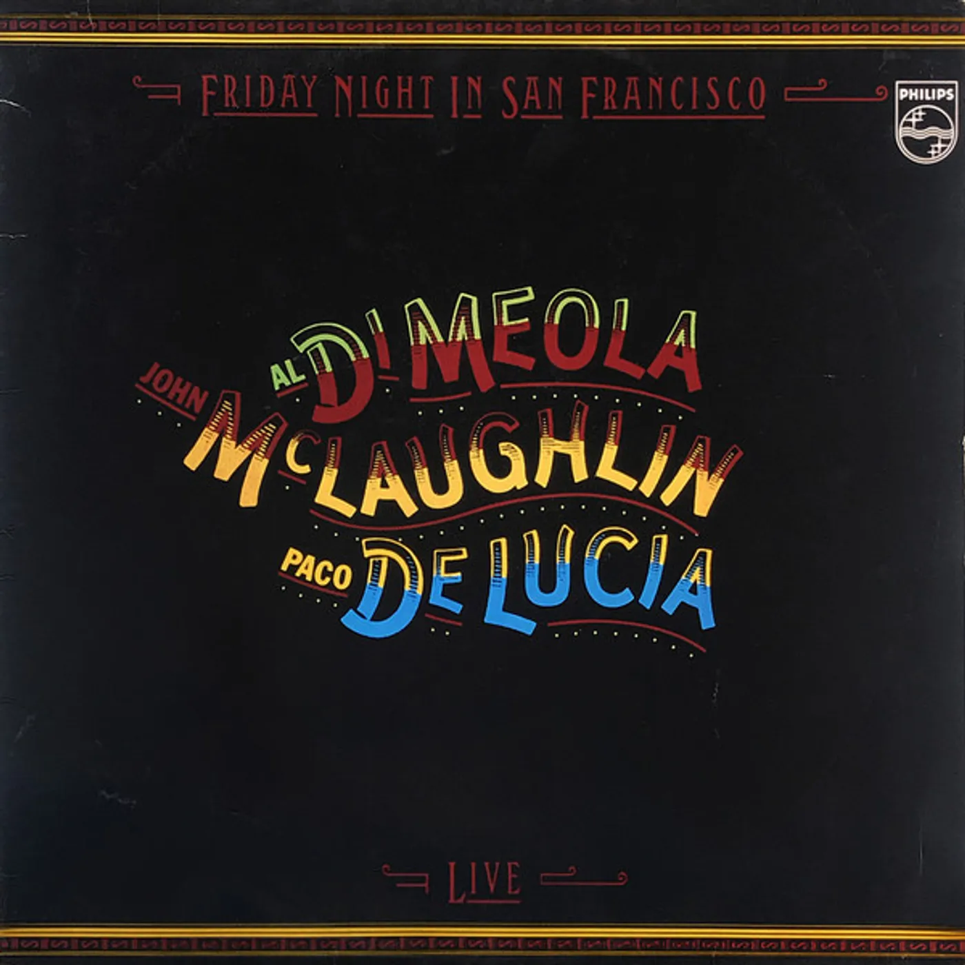 AL DI MEOLA / JOHN MCLAUGHLIN / PACO DE LUCIA Friday Night In San Francisco Vinyl Record