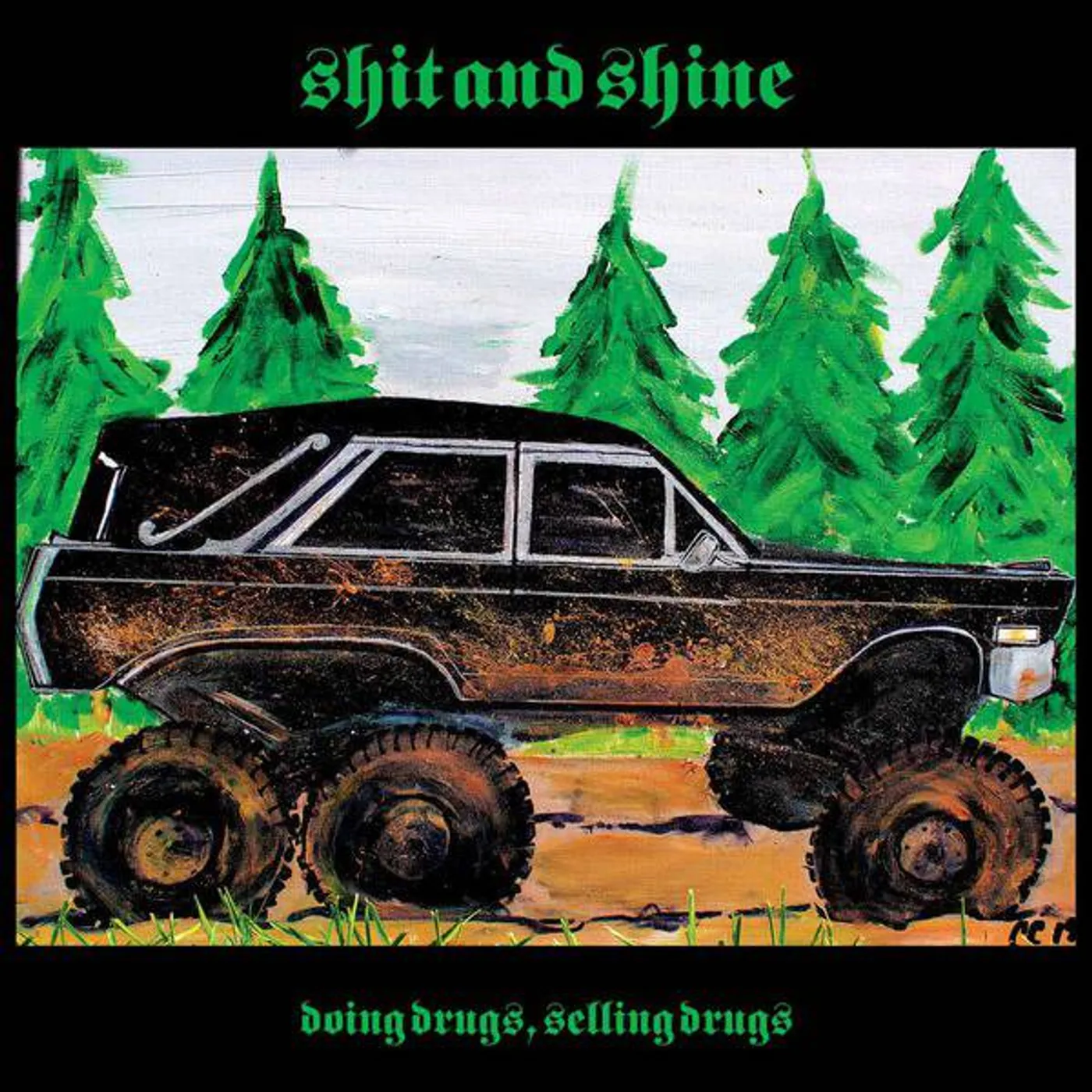 Shit And Shine DOING DRUGS SELLING DRUGS Vinyl Record