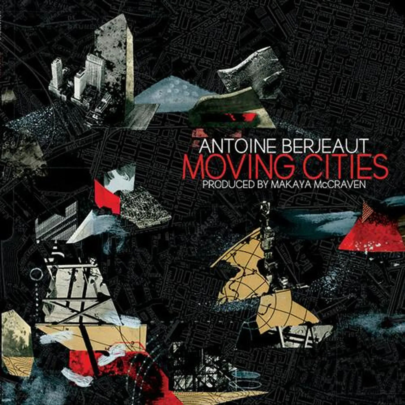 Antoine Berjeaut MOVING CITIES PRODUCED BY MAKAYA MCCRAVEN Vinyl Record