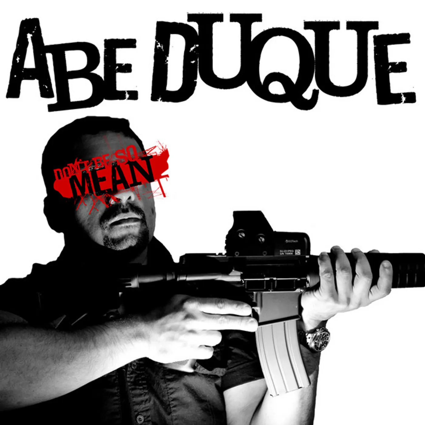 Abe Duque DON'T BE SO MEAN CD