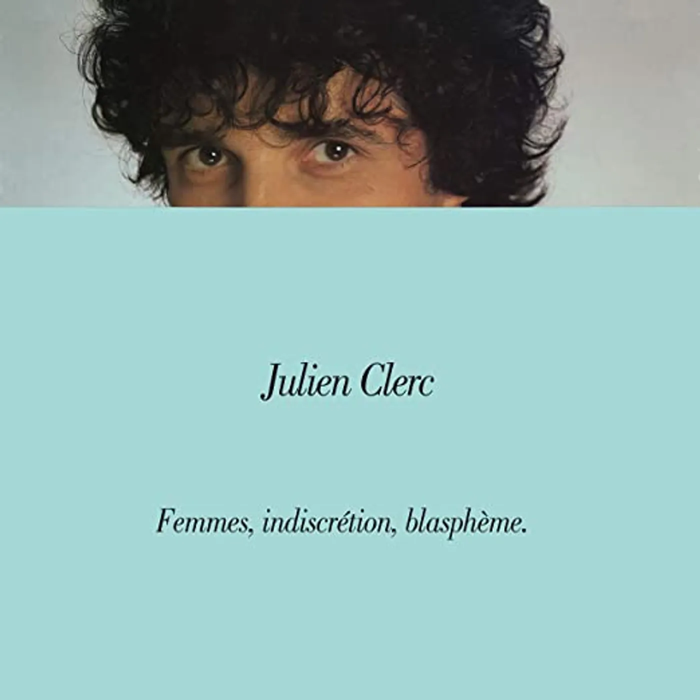 Julien Clerc FEMMES INDISCRETION BLASPHEME Vinyl Record