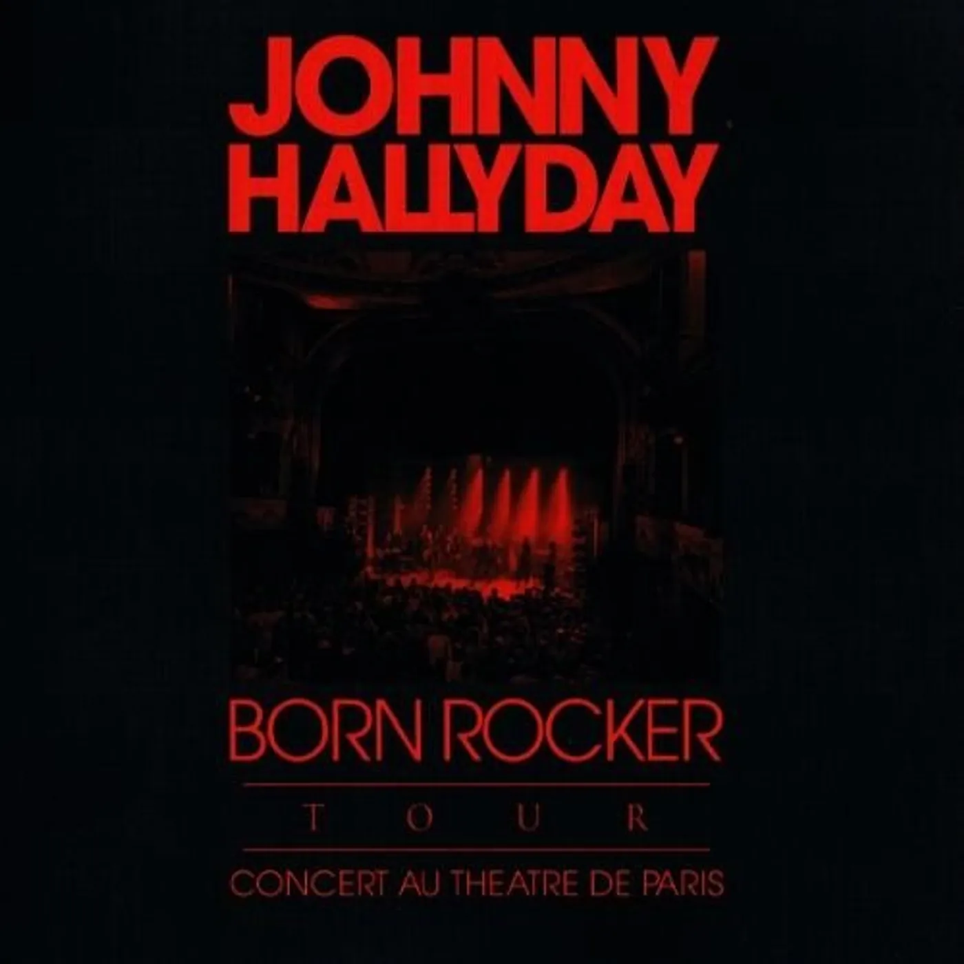Johnny Hallyday BORN ROCKER TOUR: PALAIS OMNISPORTS DE PARIS BERCY Vinyl Record