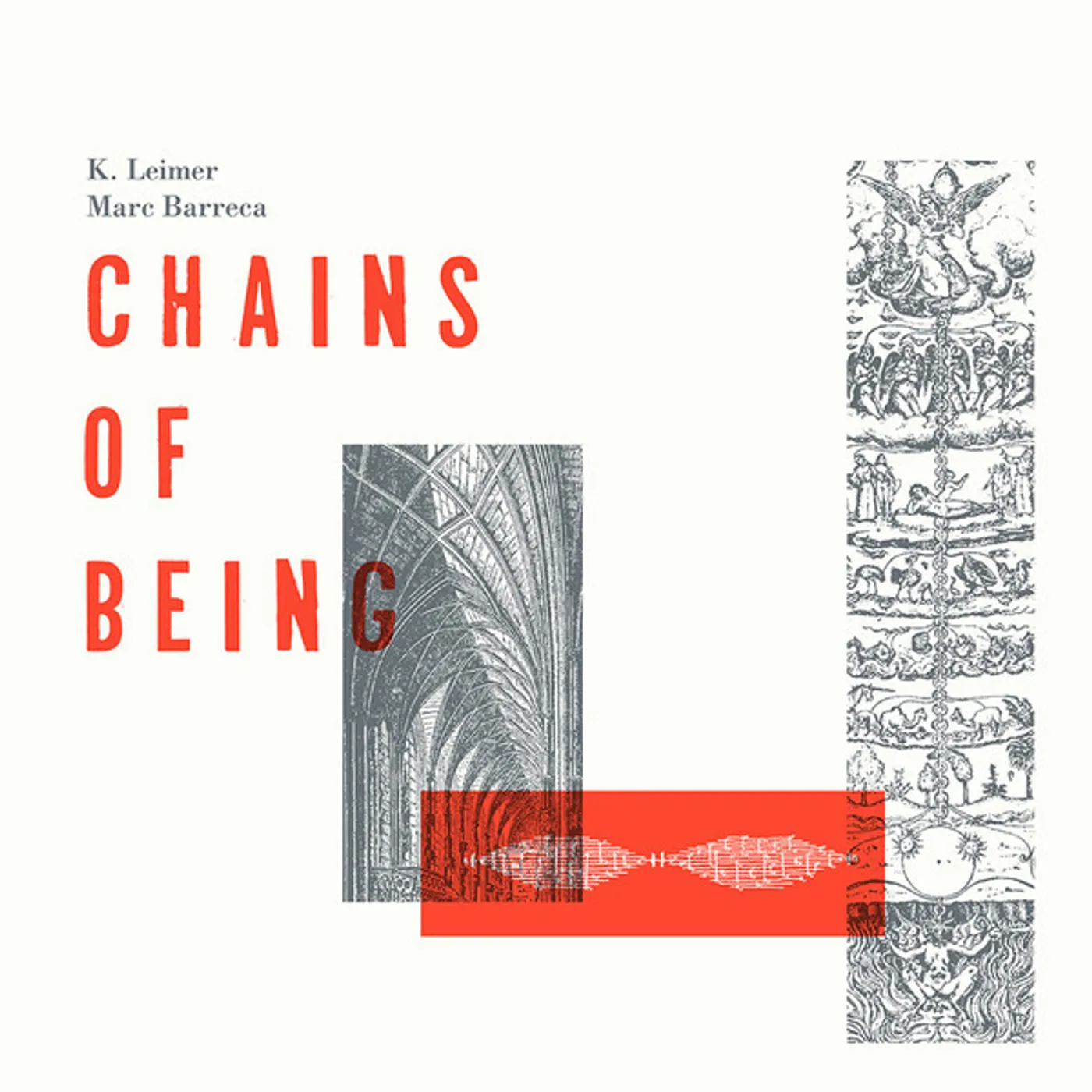 K. Leimer / Marc Barreca CHAINS OF BEING Vinyl Record