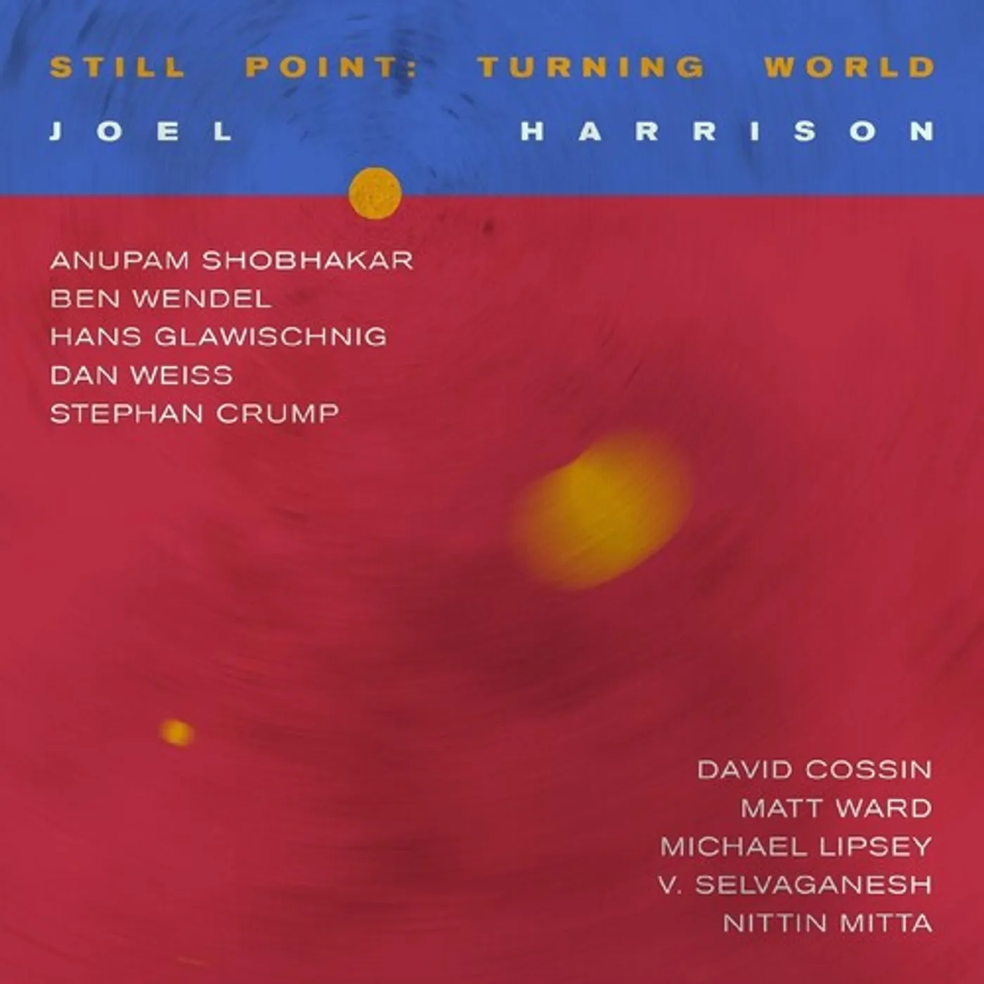 Joel Harrison Still Point: Turning World Vinyl Record