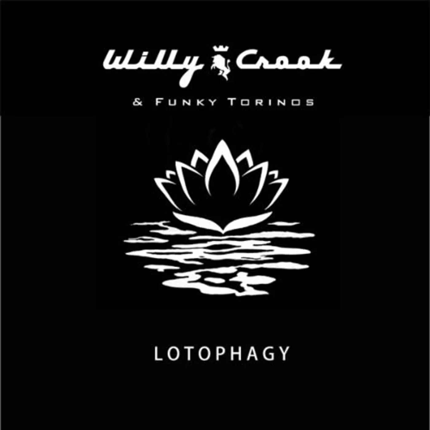 Willy Crook LOTOPHAGY Vinyl Record