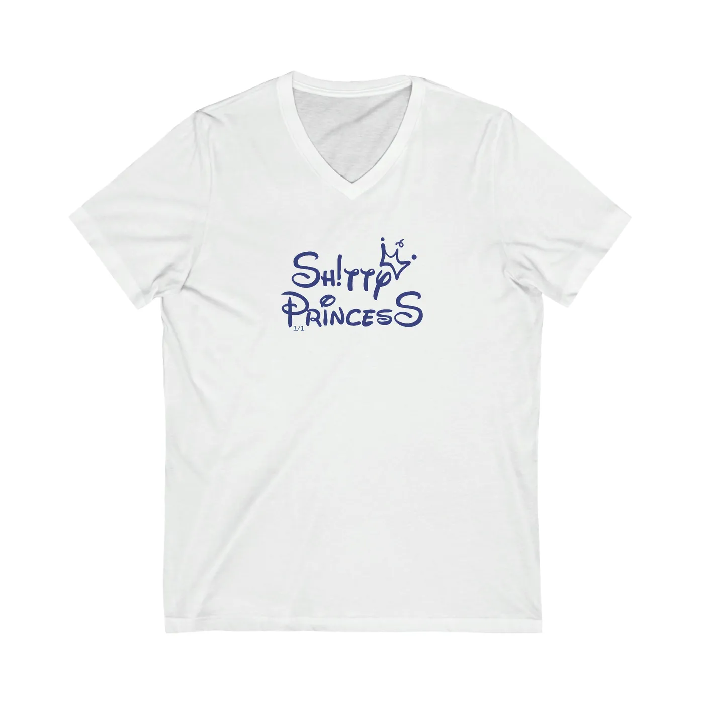 Shitty Princess Classic Unisex Jersey Short Sleeve V-Neck Tee