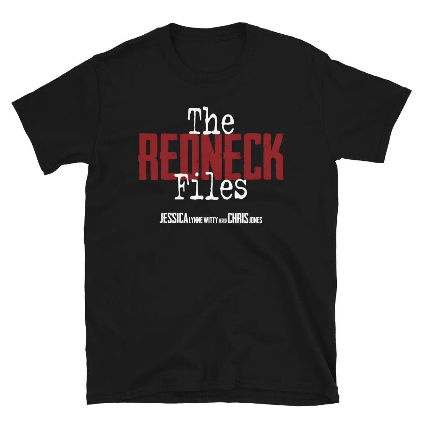 Jessica Lynne Witty Redneck Files Short Sleeve Unisex Concert Tee