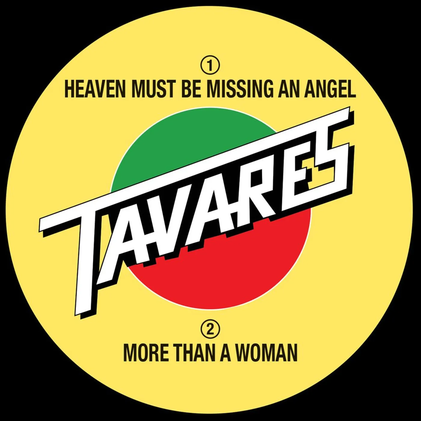 Tavares - Heaven Must Be Missing an Angel / More Than a Woman