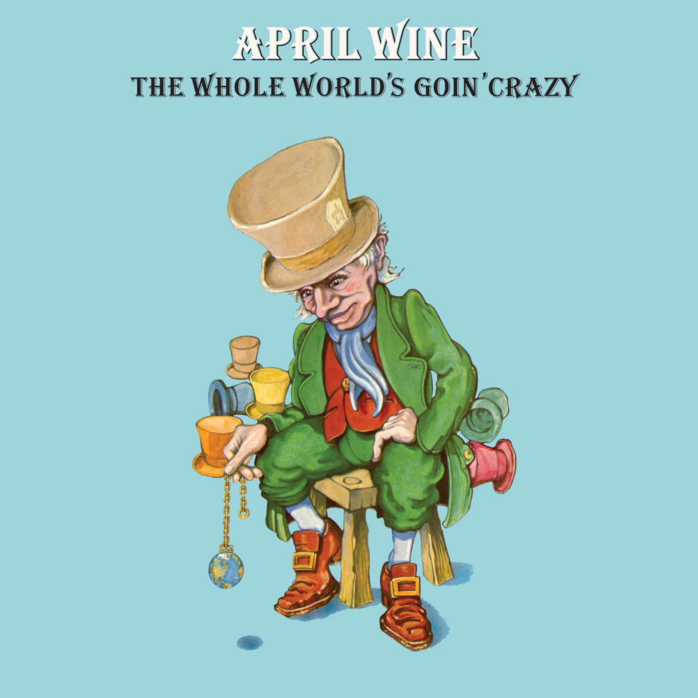 April Wine - The Whole World's Goin' Crazy