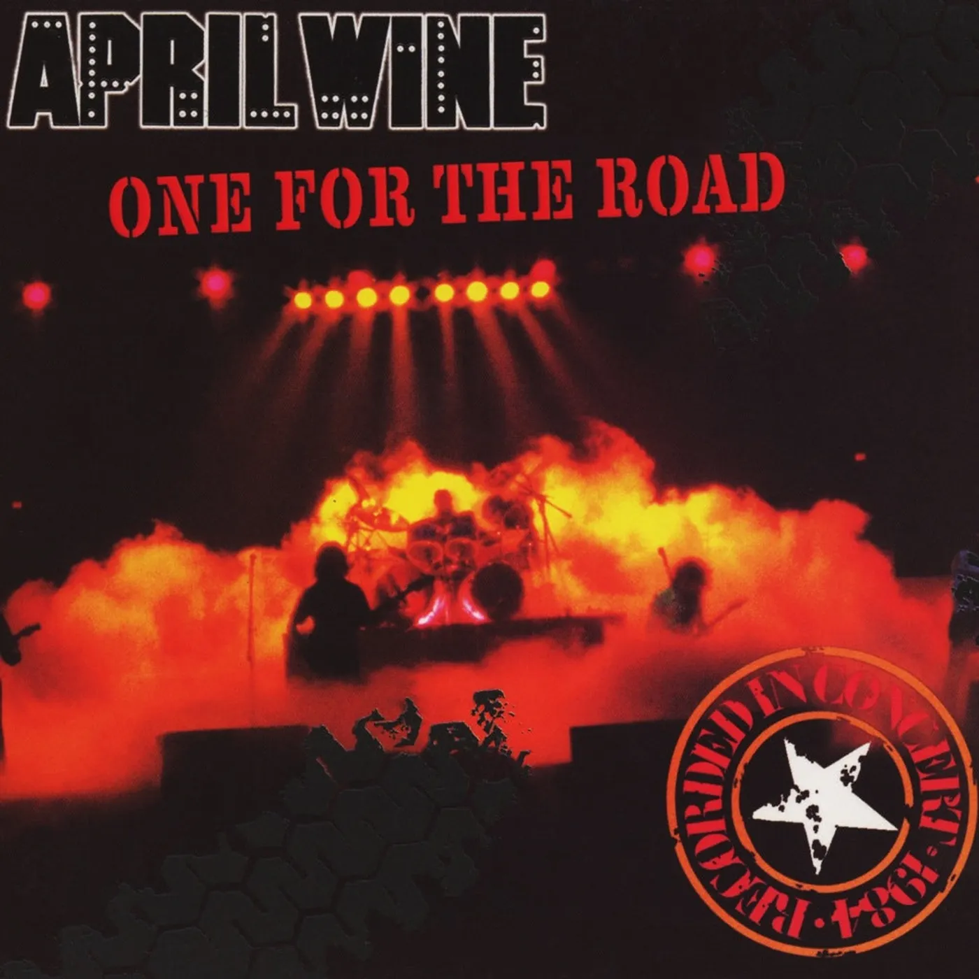 April Wine - One for the Road: Canadian Tour 1984