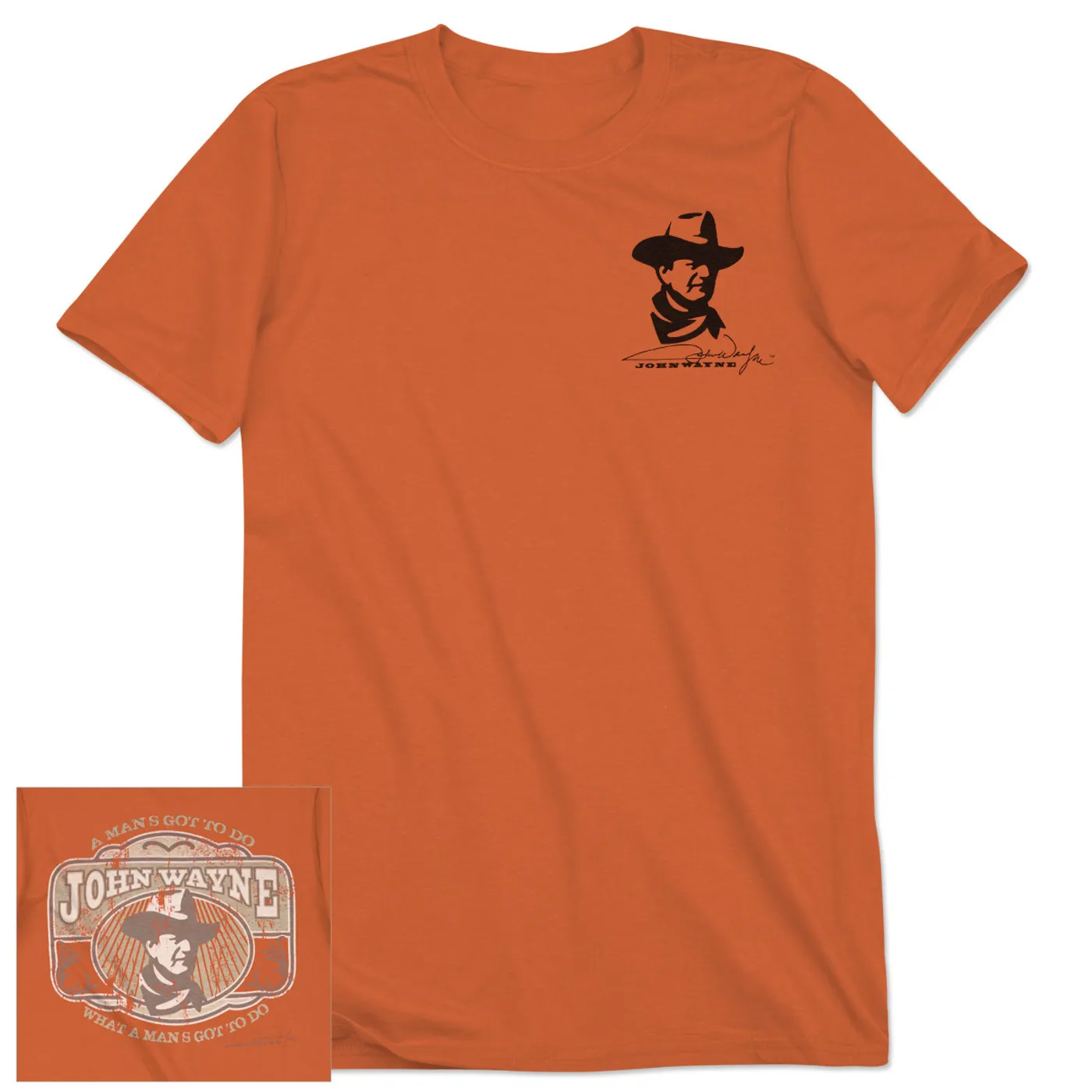 John Wayne "Got to Do" T-shirt