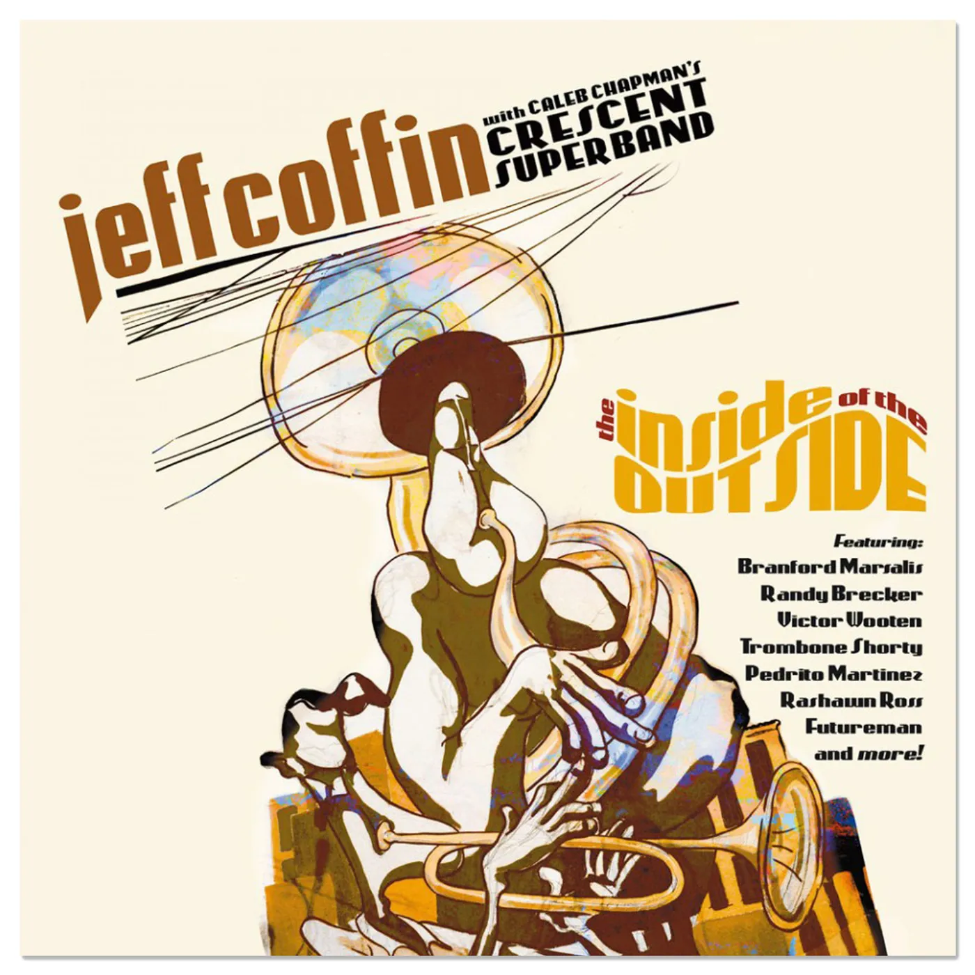 Dave Matthews Band Jeff Coffin with Caleb Chapman's Crescent Super Band "The Inside of the Outside" CD