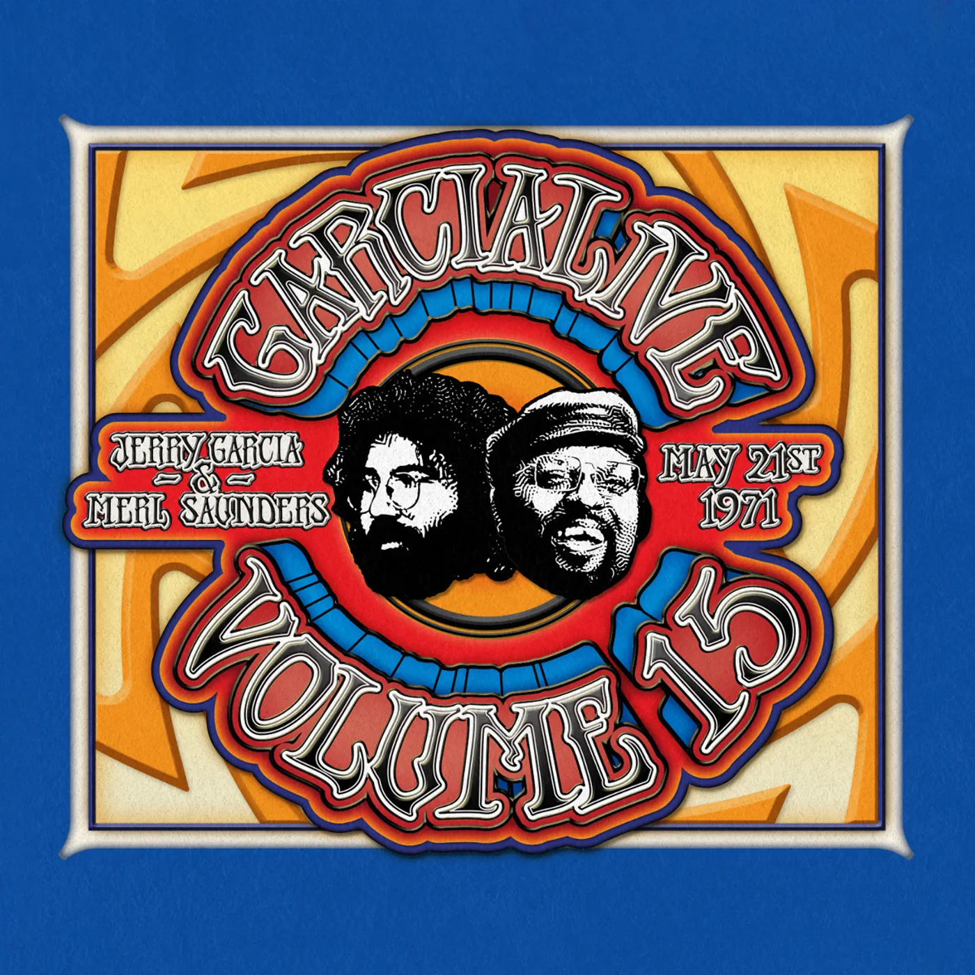 **SOLD OUT** Jerry Garcia & Merl Saunders - GarciaLive Volume 15: 05/21/71 2-CD or Download & Poster Bundle