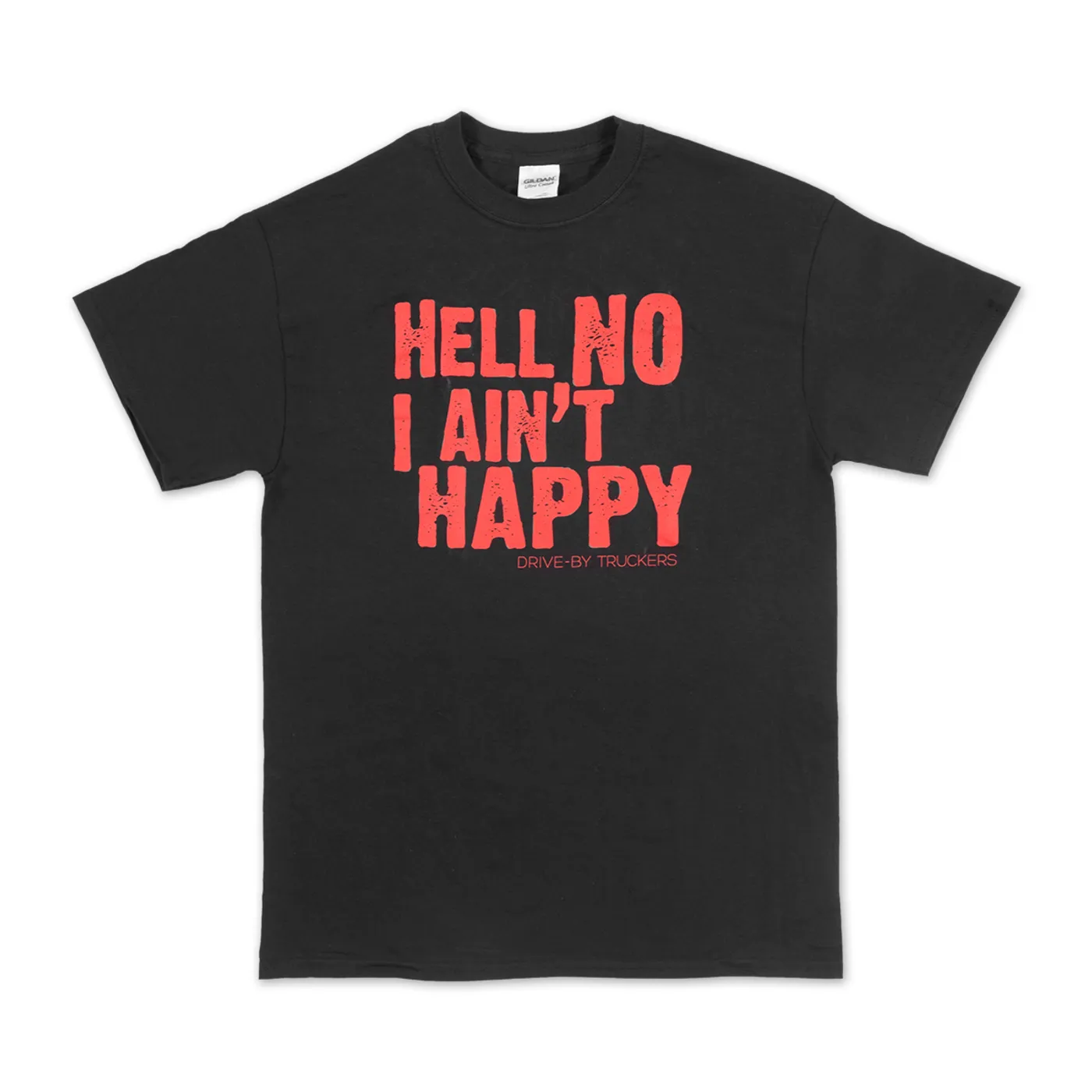 Drive-By Truckers Hell No I Ain’t Happy T-Shirt