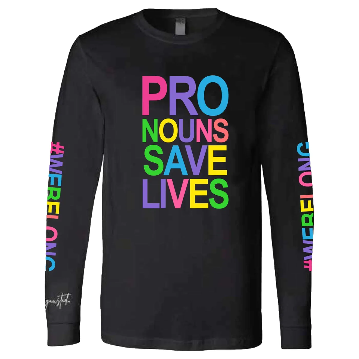 Gaustad Pronouns Save Long Sleeve Tee
