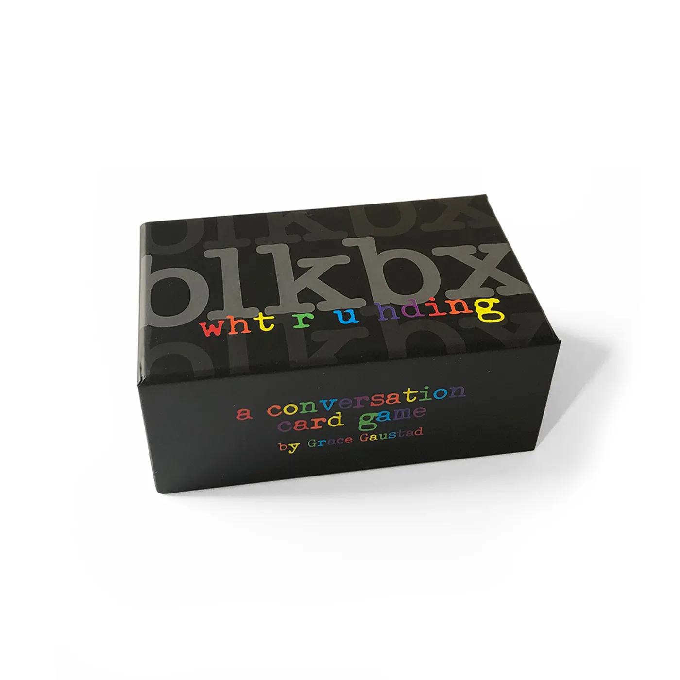 Gaustad blkbx: wht r u hding  (a conversation card game)