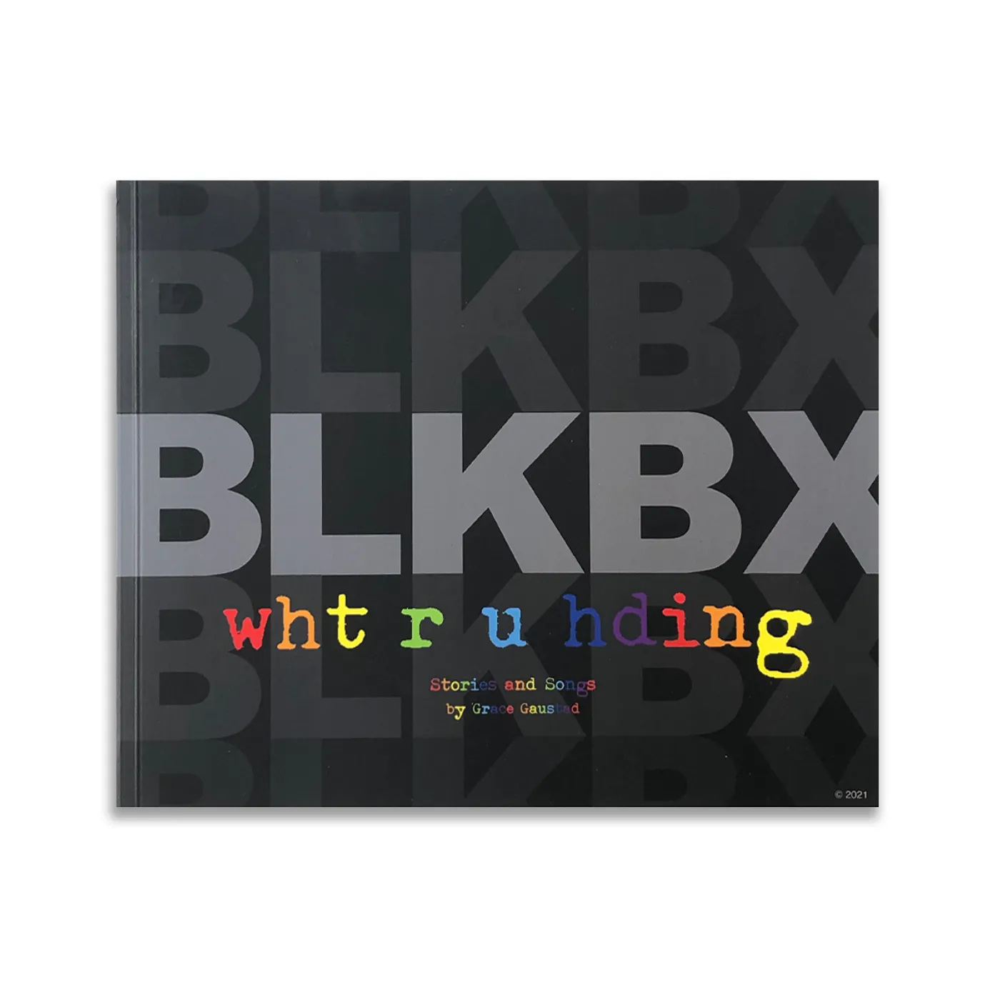 Gaustad blkbx: wht r u hding book