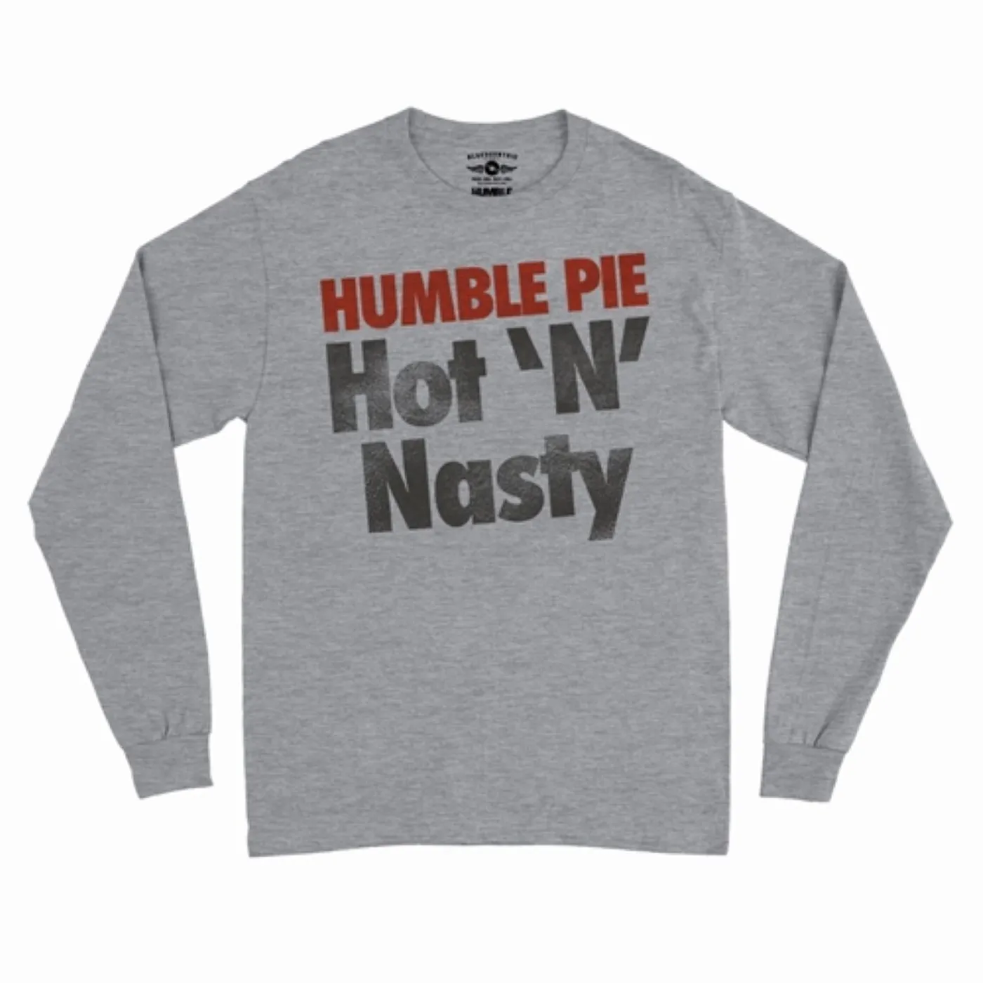 Humble Pie Hot N' Nasty Long Sleeve T-Shirt