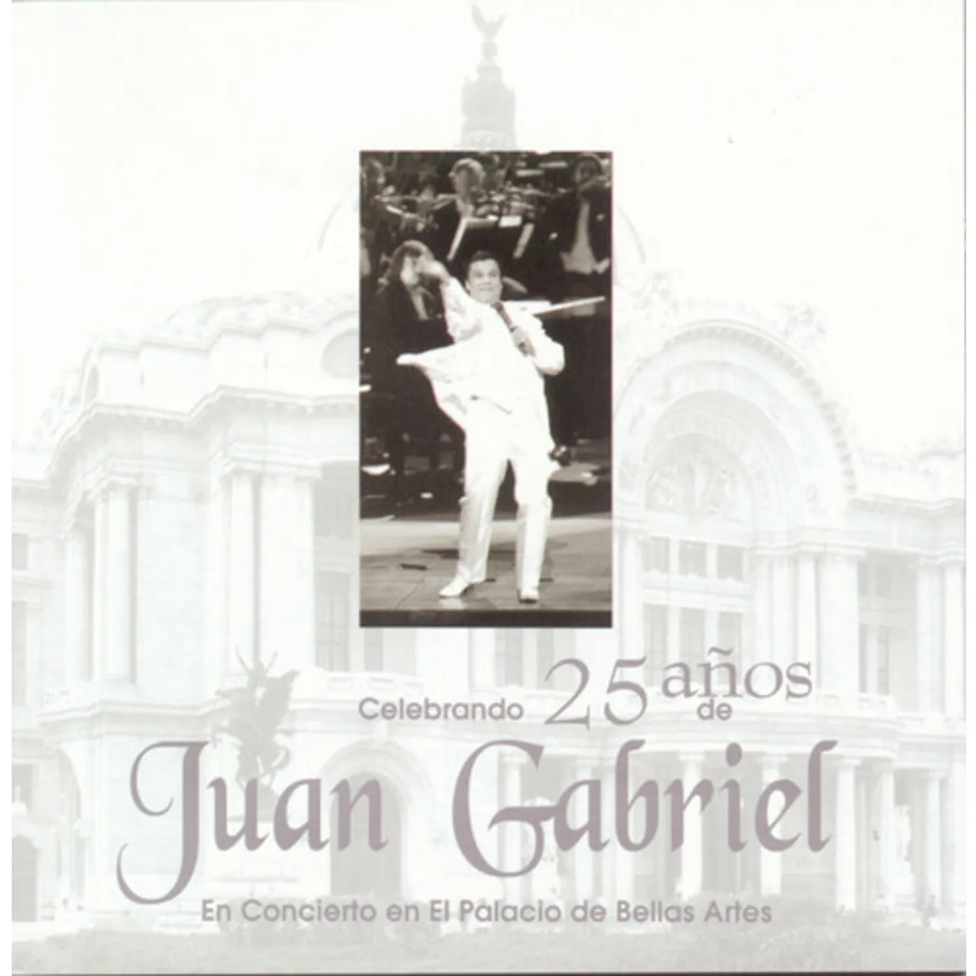 Juan Gabriel Celebracion De 25 Anos De Gabriel En Bellas Artes 2CD [Import]