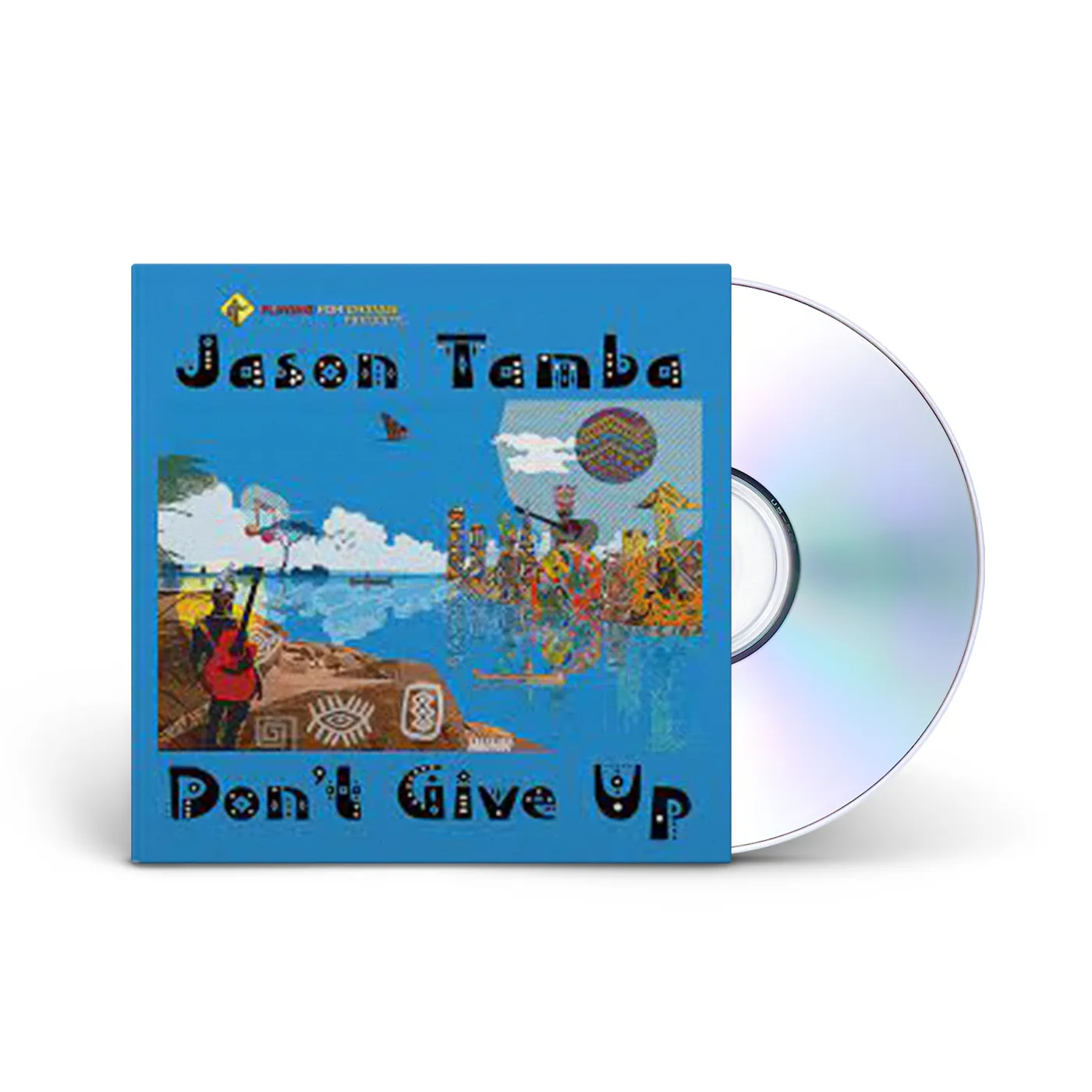 Playing For Change Don’t Give Up | Jason Tamba CD