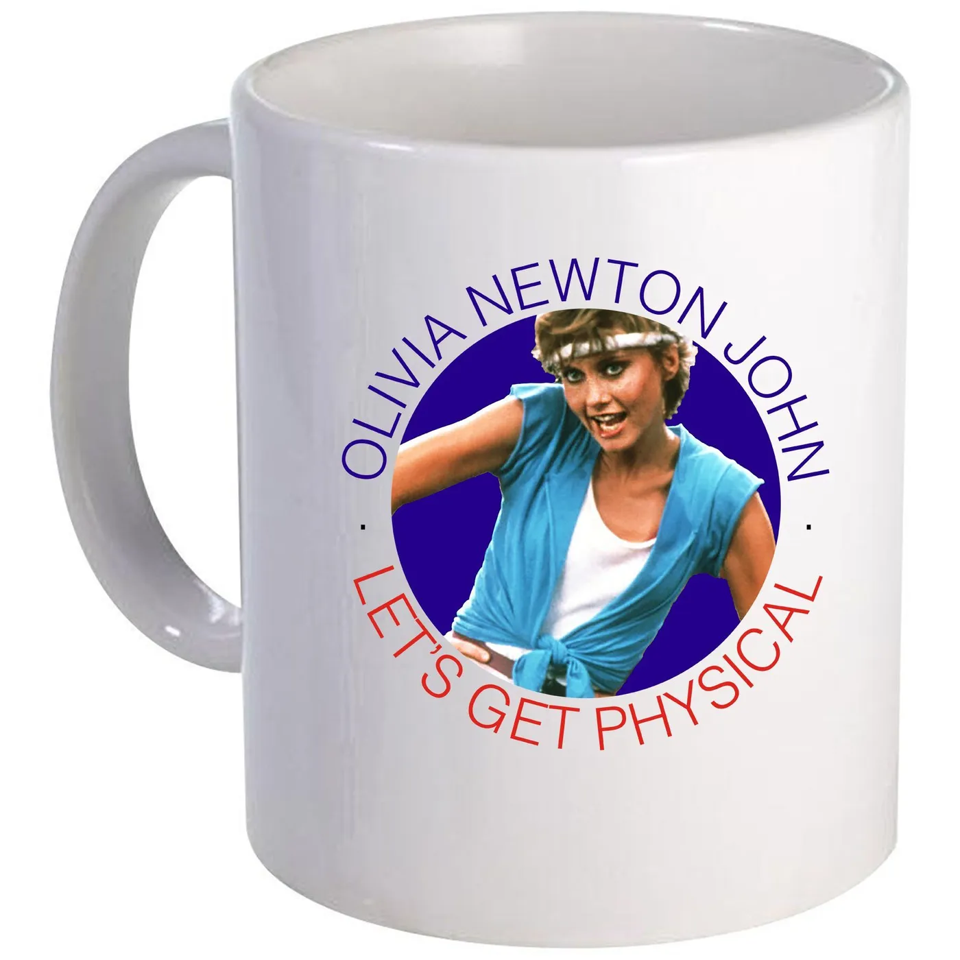 Olivia Newton-John Let's Get Physical Circle Ceramic Mug