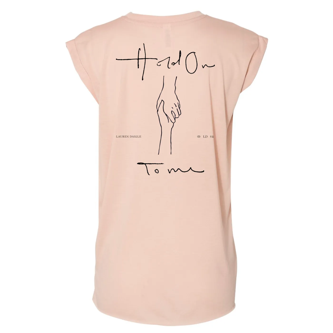 Lauren Daigle Hold On To Me Hands Rolled Sleeve T-Shirt