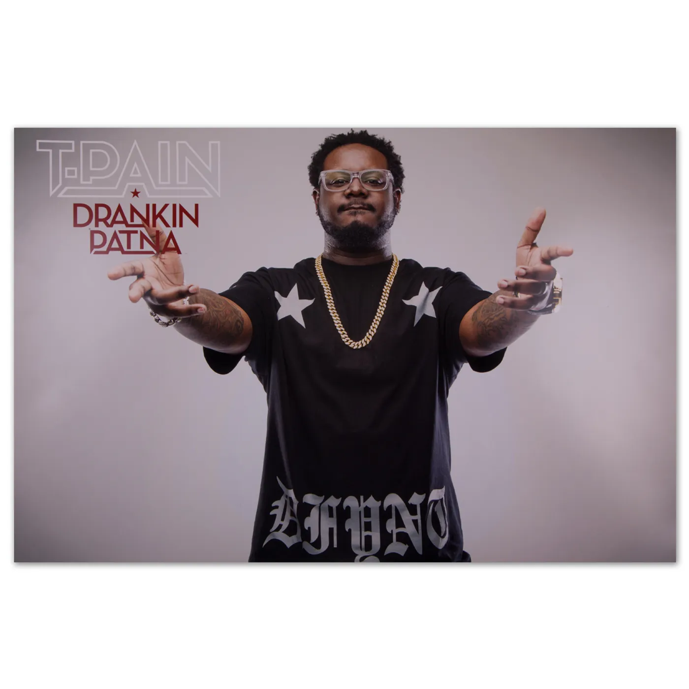 T-Pain Drankin Patna Black T-shirt Poster