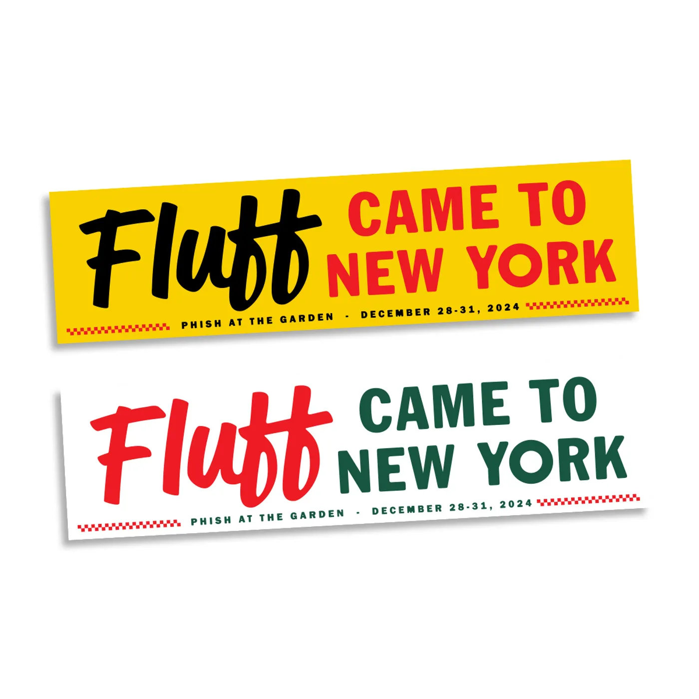 Phish Fluff Came To New York Bumper Sticker