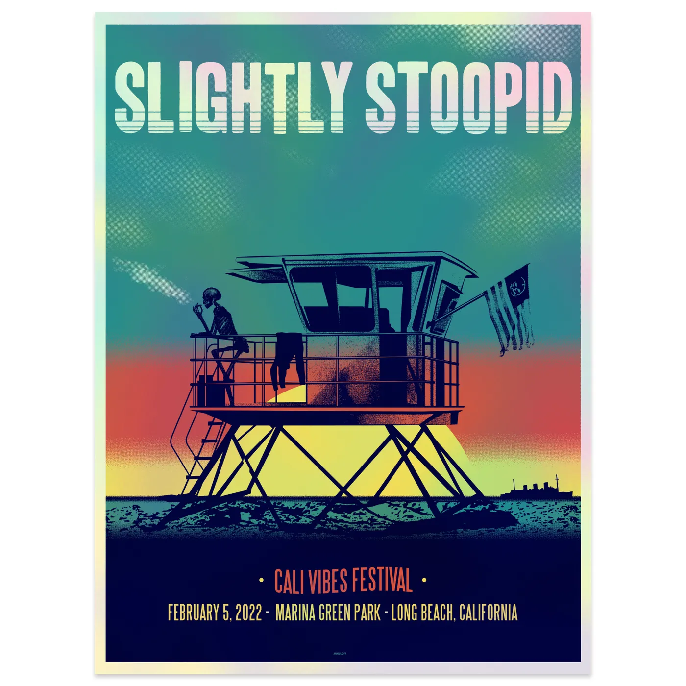 Slightly Stoopid Foil Cali-Vibes 2022 Event Poster
