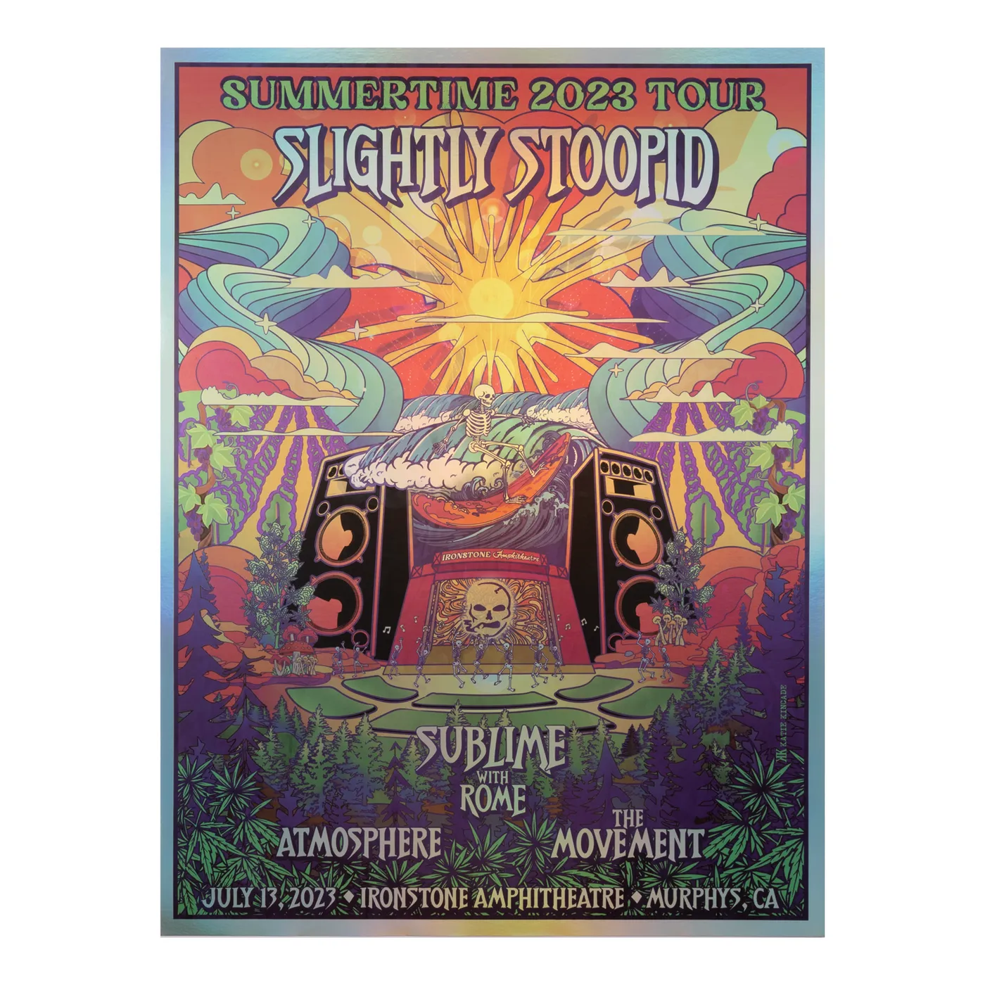 Slightly Stoopid 7/13/2023 Murphys, CA Foil Show Poster by Katie Kincade (Well Traveled)