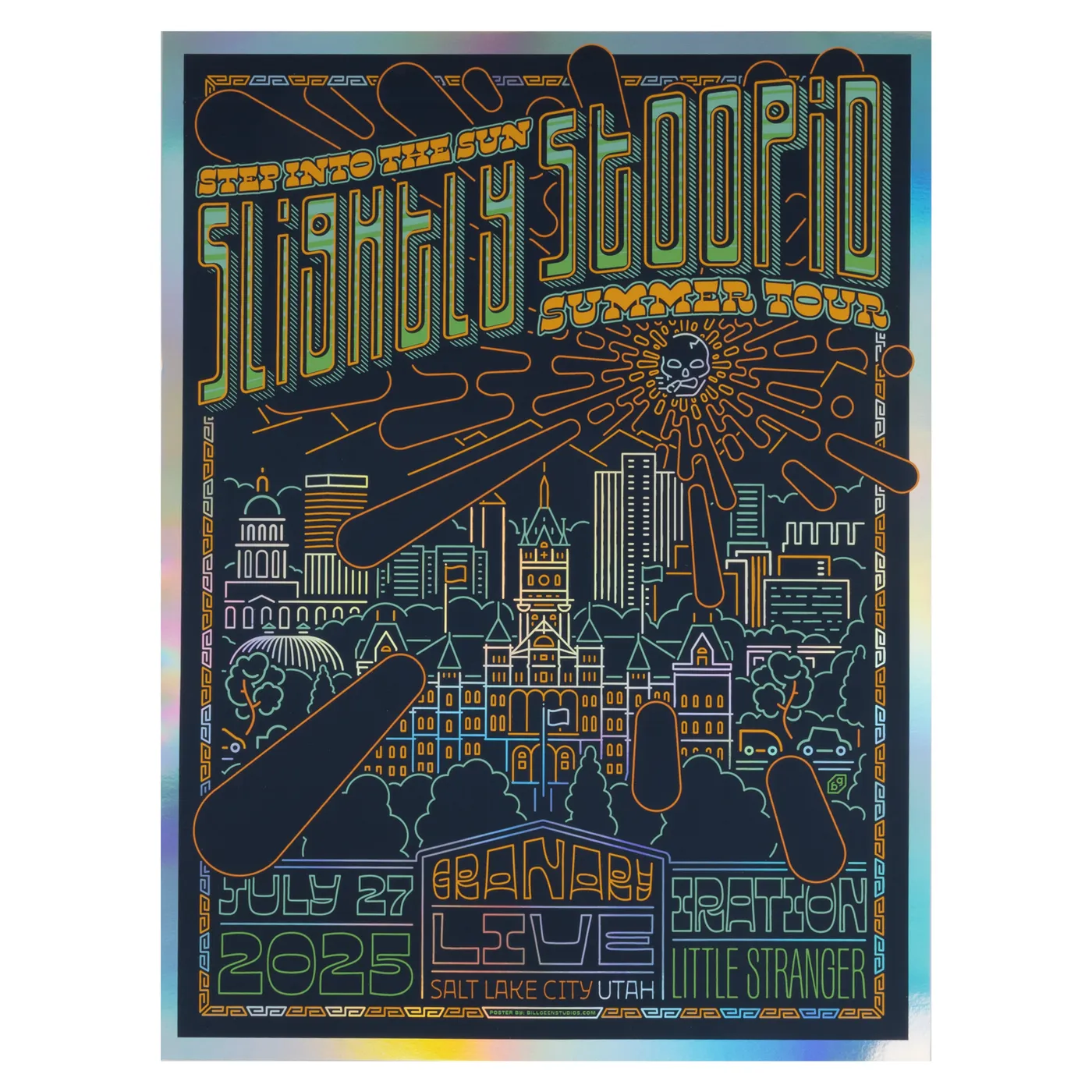 Slightly Stoopid 7/27/2025 Salt Lake City, UT Bill Green Foil Poster