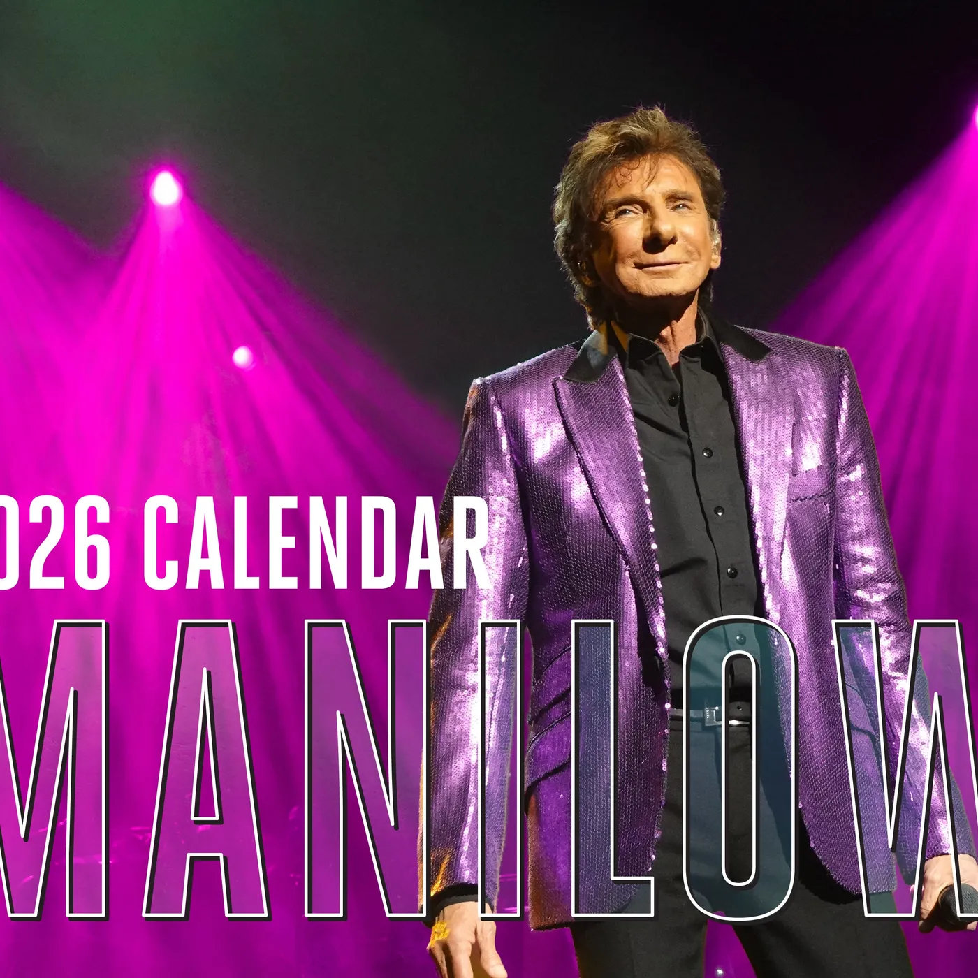 Barry Manilow 2026 MANILOW Calendar (Preorder)