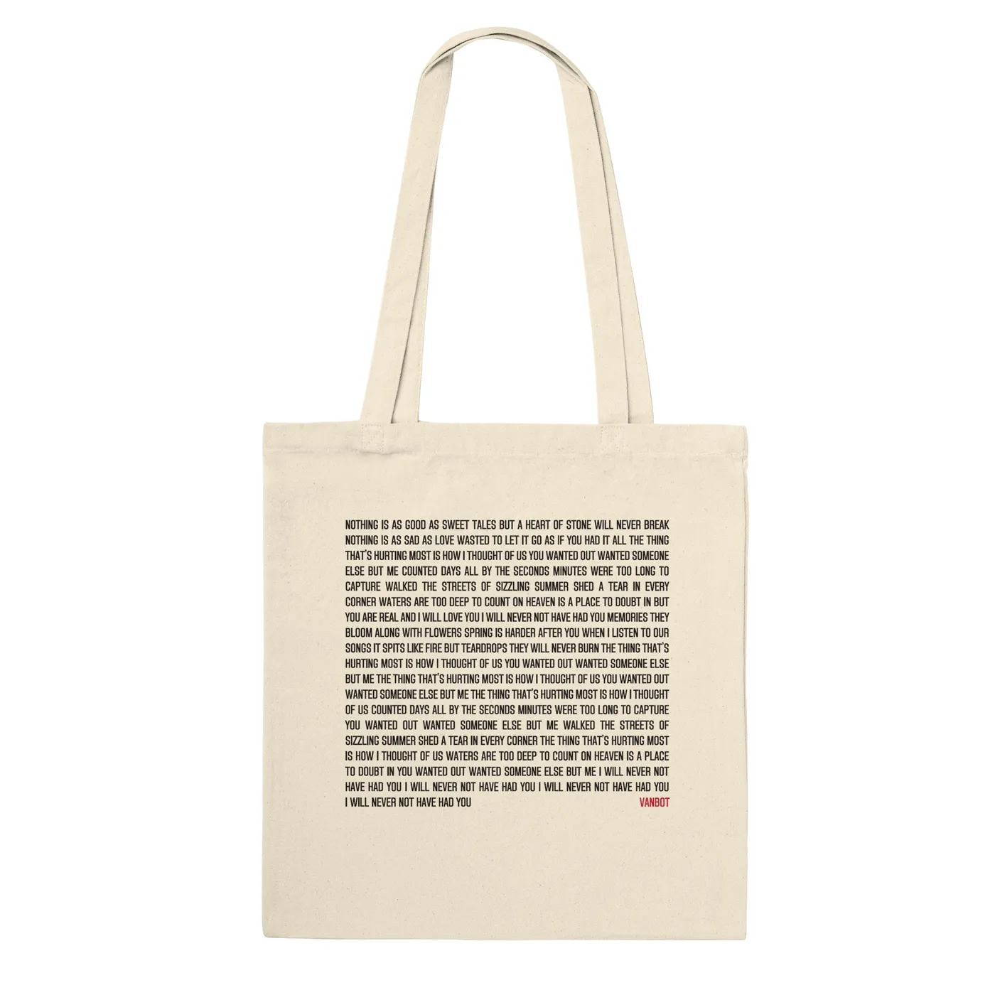 Vanbot Tote Bag - I Will Never Not Have Had You