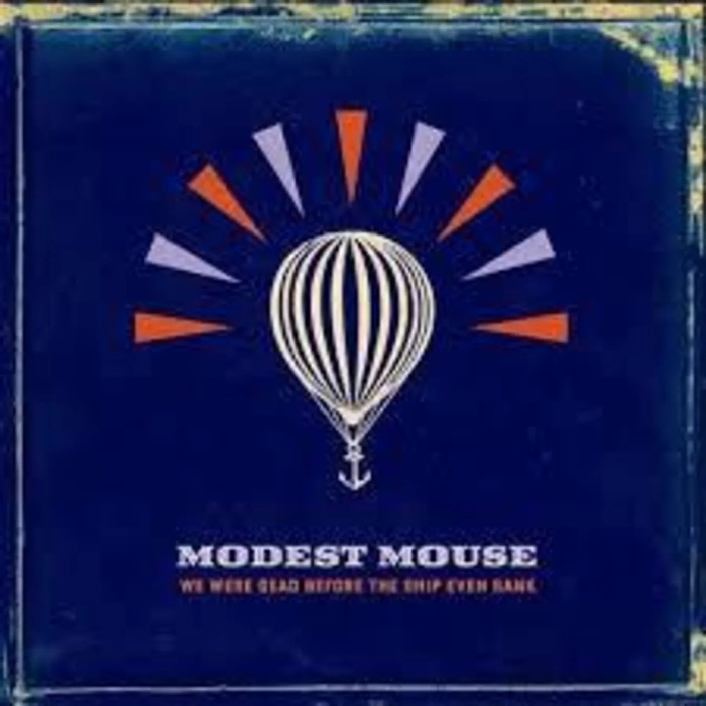 Modest Mouse We Were Dead Before The Ship Even Sank LP (Vinyl)
