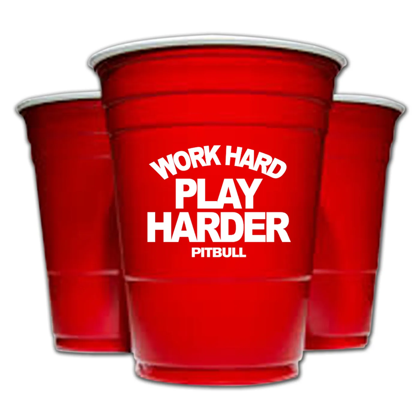 PITBULL Work Hard Play Harder Cup