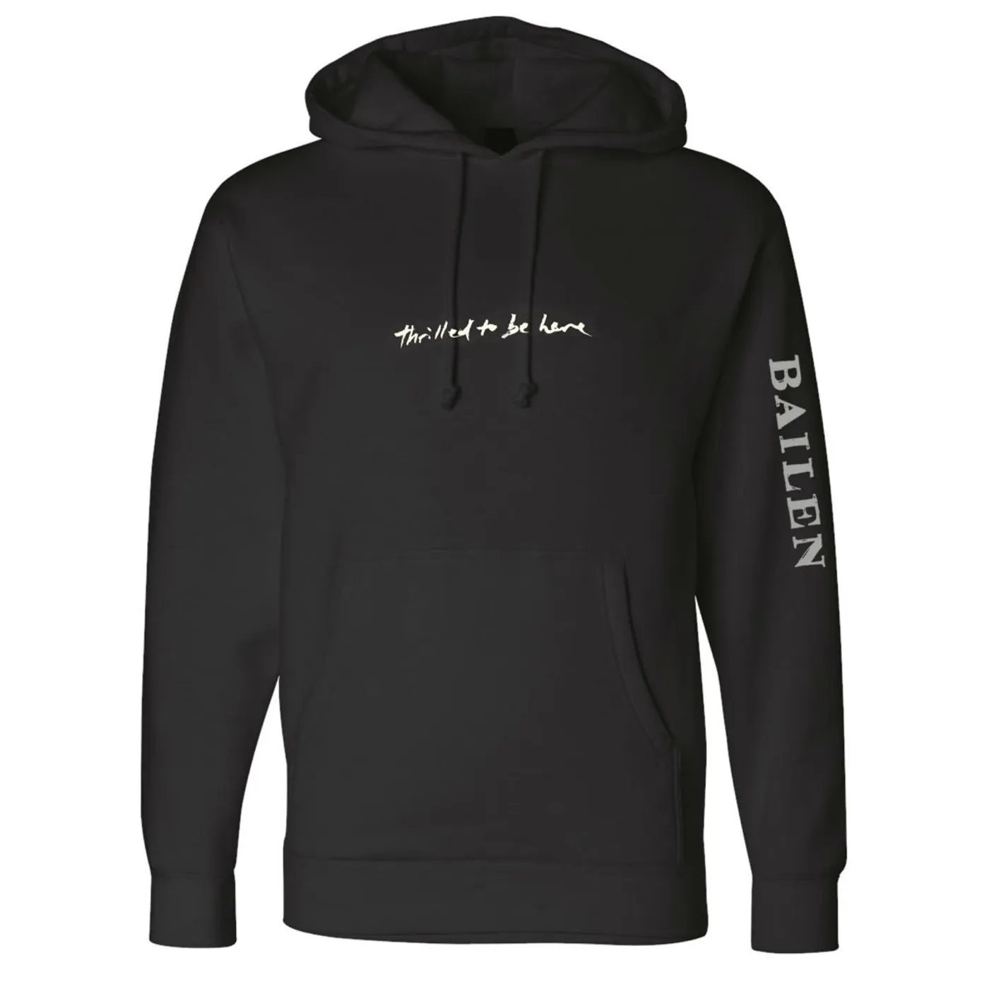 BAILEN Thrilled To Be Here Hoodie