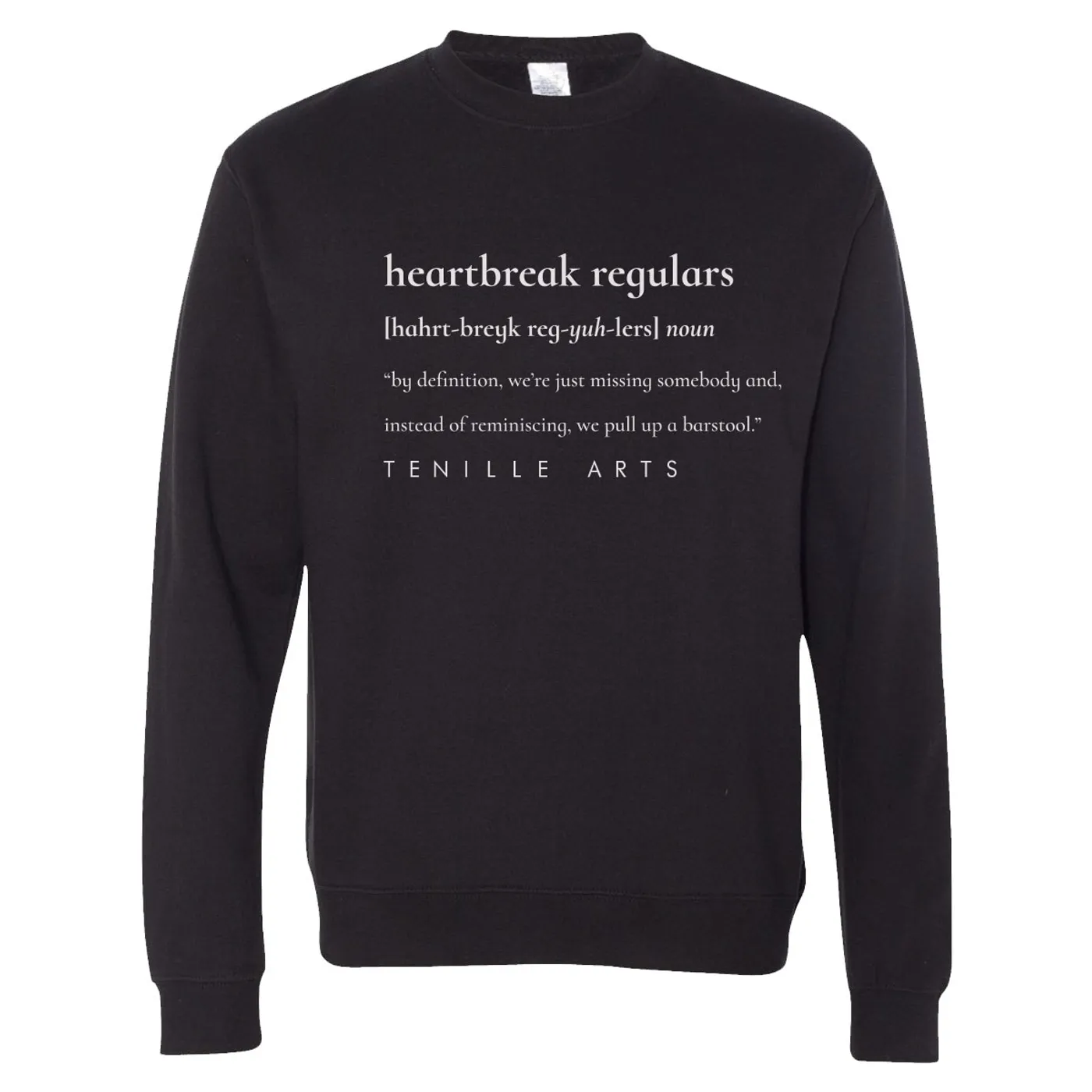 Tenille Arts Heartbreak Regulars Sweatshirt