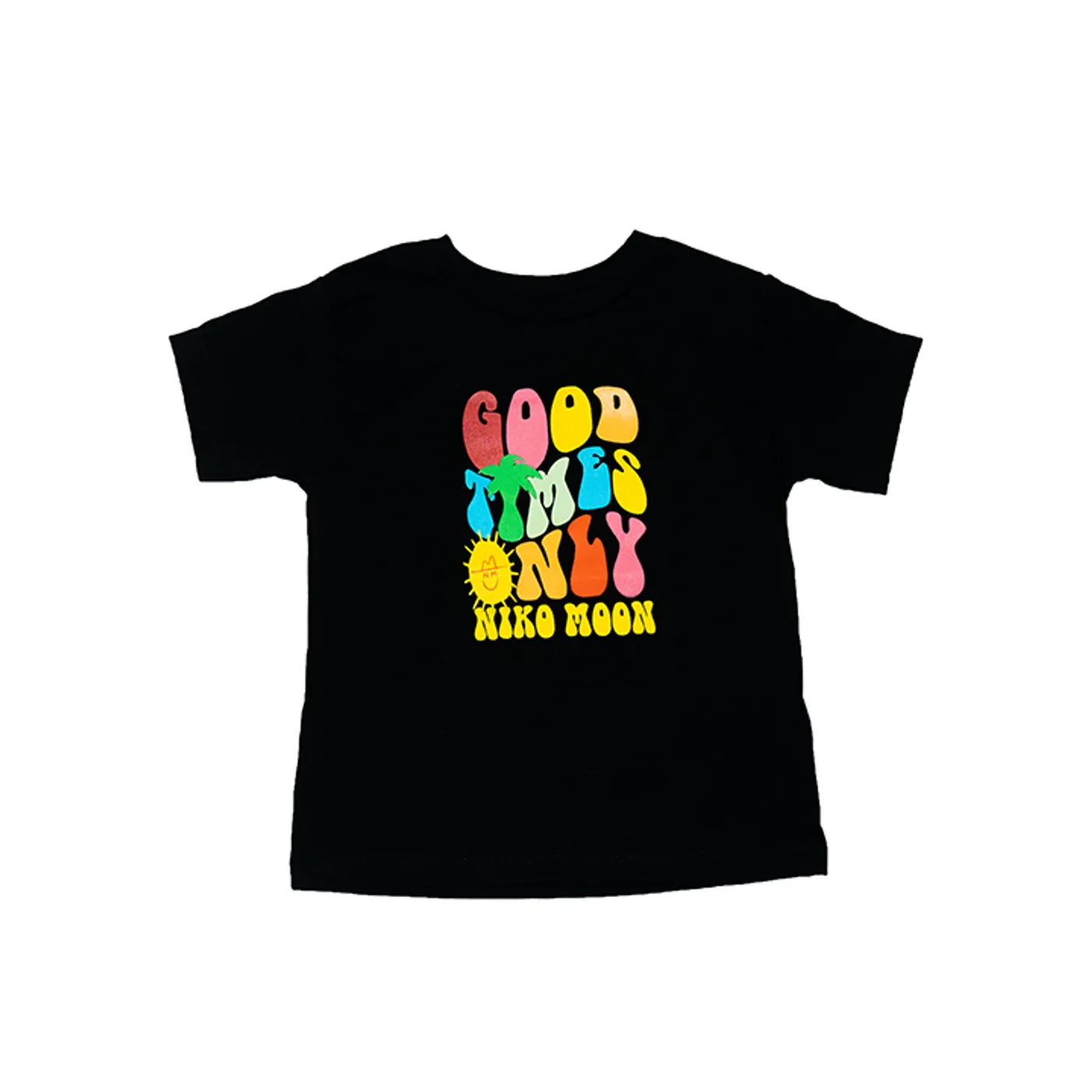 Niko Moon Good Times Only Toddler Tee
