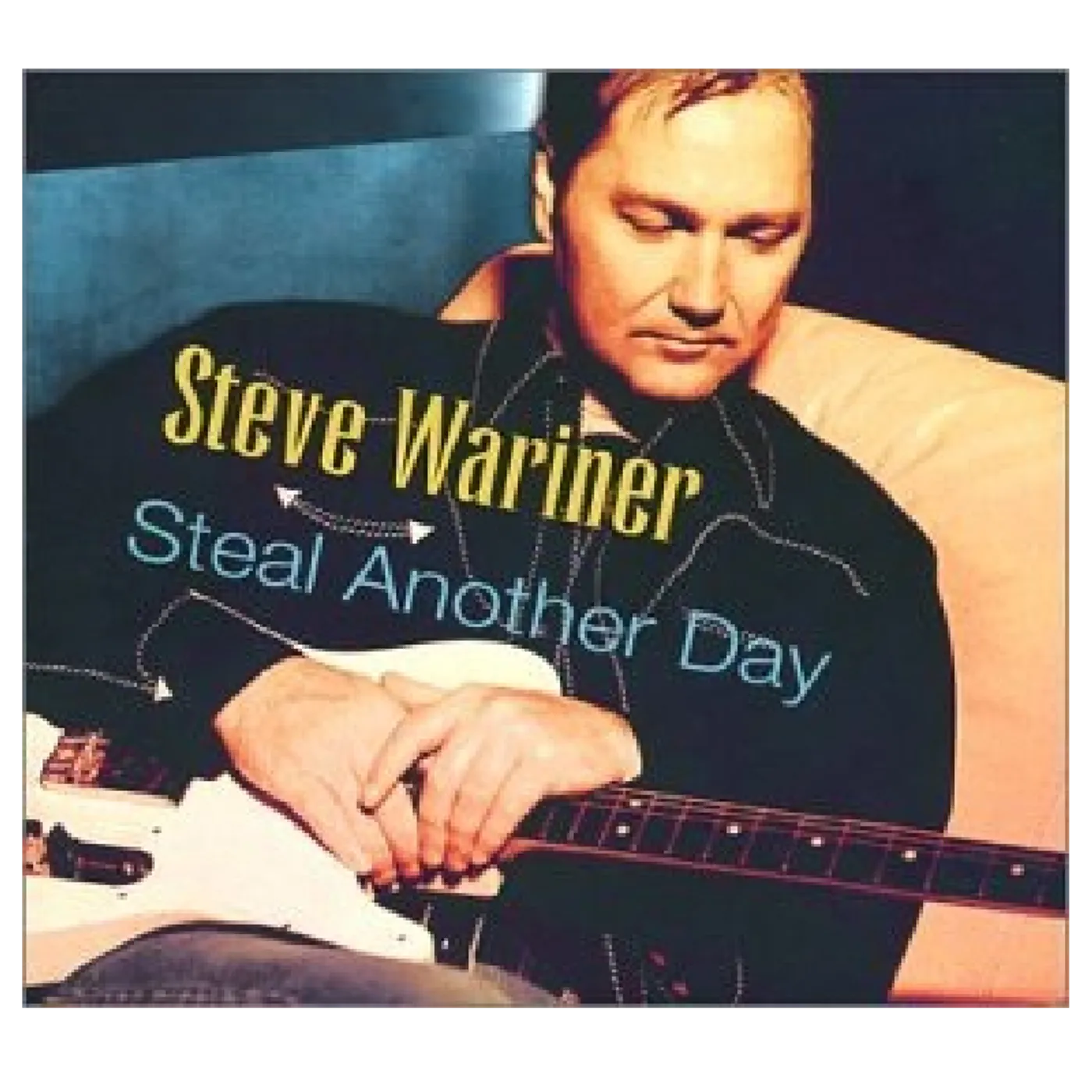 Steve Wariner CD- Steal Another Day