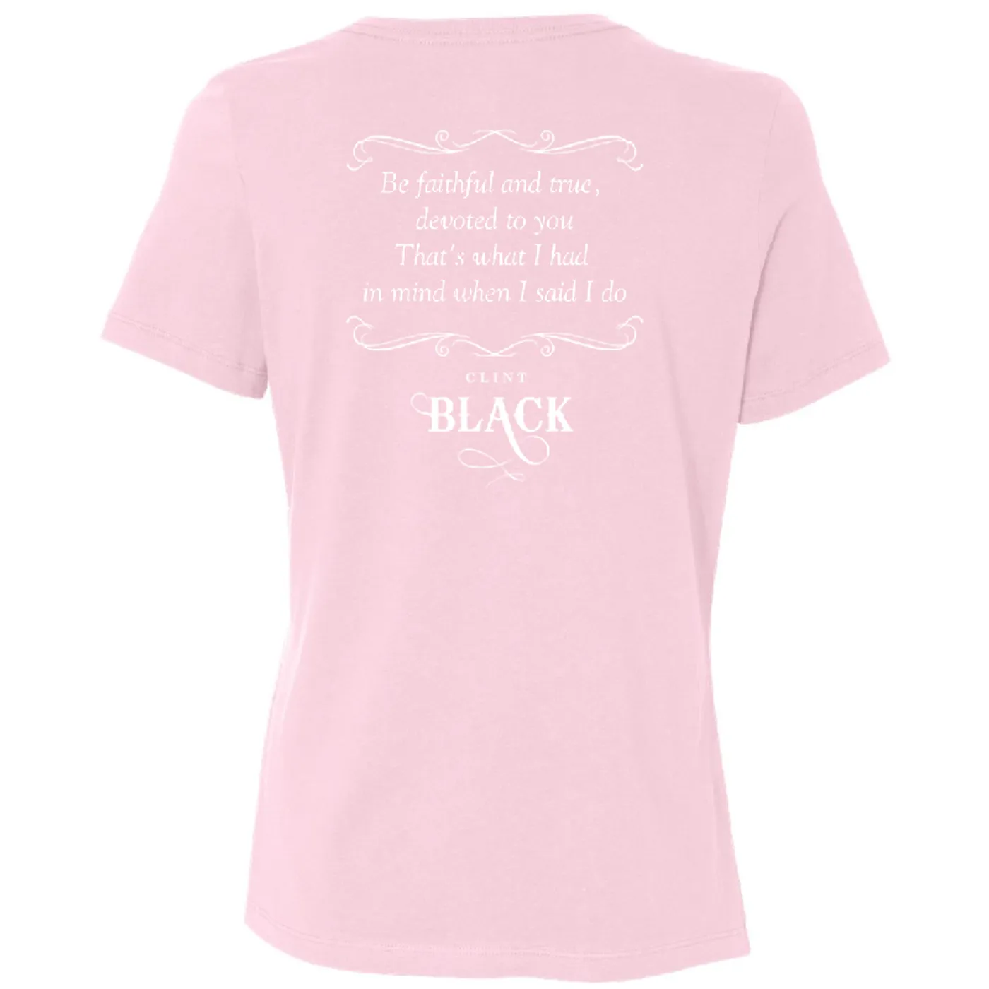 Clint Black Ladies Pink When I Said I Do Tee